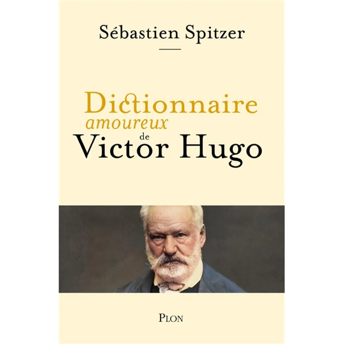 Acheter Dictionnaire amoureux de Victor Hugo État correct - 13,57 € Dictionnaire amoureux de Victor Hugo État correct N/A (Il ne s'agit pas d'une marque reconditionné disponible sur Rue du Commerce Seconde Vie