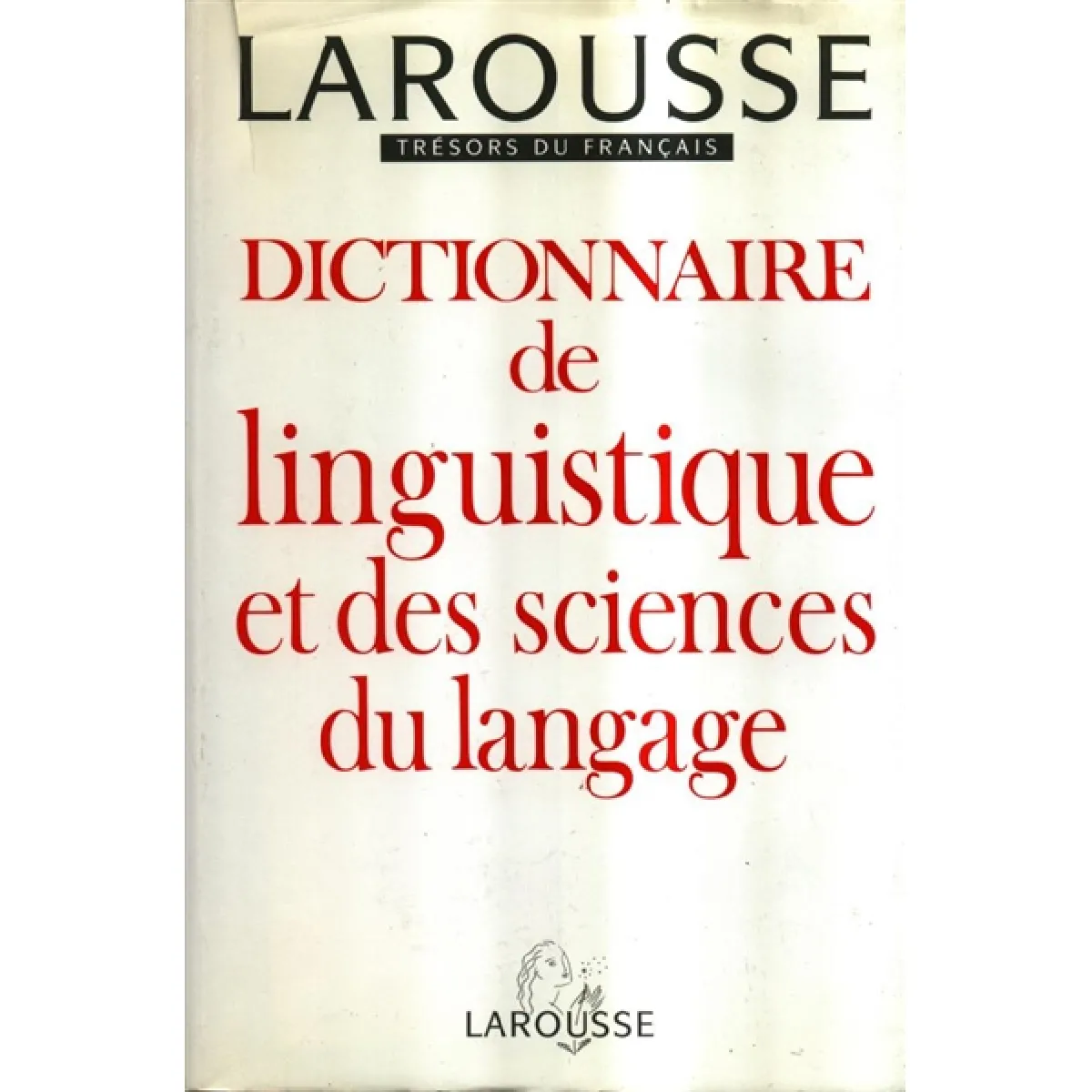 Acheter Dictionnaire de linguistique et des sciences du langage État correct - 13,36 € Dictionnaire de linguistique et des sciences du langage État correct N/A (Il ne s'agit pas d'une marque reconditionné disponible sur Rue du Commerce Seconde Vie