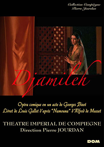Djamileh - Theatre imperial de Compiegne 2005 État correct reconditionné disponible sur Fnac