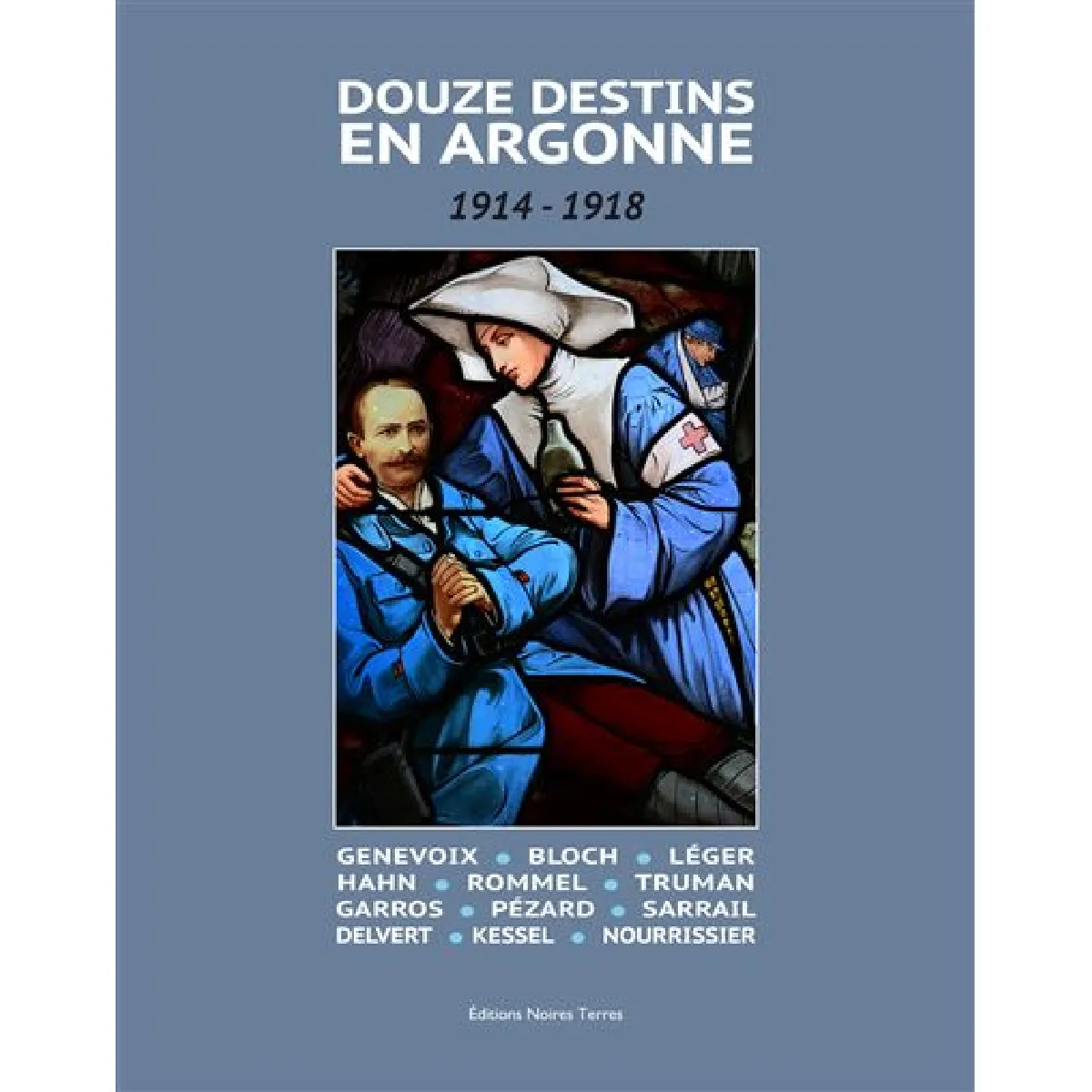 Acheter Douze destins en Argonne : 1914-1918 : Genevoix, Bloch, Léger, Hahn, Rommel, Truman, Garros, Pézard, Sarrail, Delvert, Kessel, Nourrissier État correct - 14,40 € Douze destins en Argonne : 1914-1918 : Genevoix, Bloch, Léger, Hahn, Rommel, Truman, Garros, Pézard, Sarrail, Delvert, Kessel, Nourrissier État correct N/A (Il ne s'agit pas d'une marque reconditionné disponible sur Rue du Commerce Seconde Vie