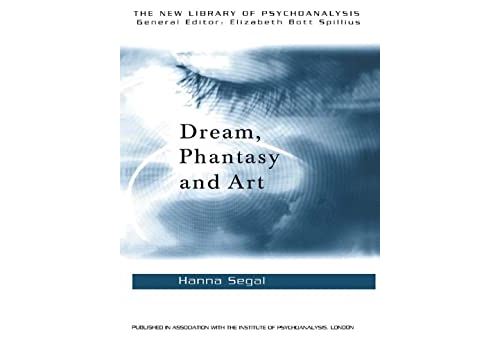 Dream, Phantasy and Art (The New Library of Psychoanalysis) (English Edition) Format Kindle État correct N/A reconditionné disponible sur Fnac | Dero