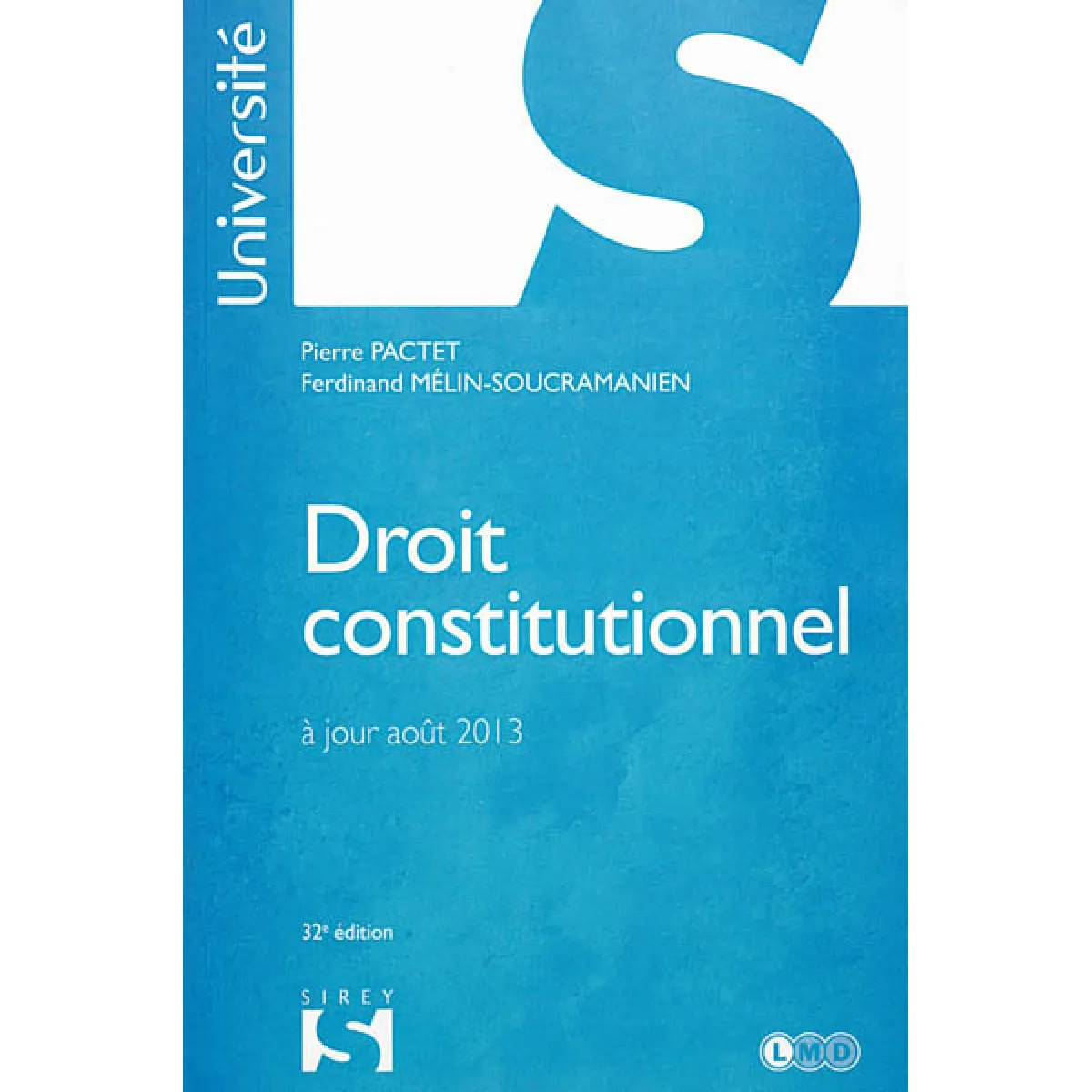 Acheter Droit constitutionnel : à jour août 2013 État correct - 16,00 € Droit constitutionnel : à jour août 2013 État correct N/A (Il ne s'agit pas d'une marque reconditionné disponible sur Rue du Commerce Seconde Vie