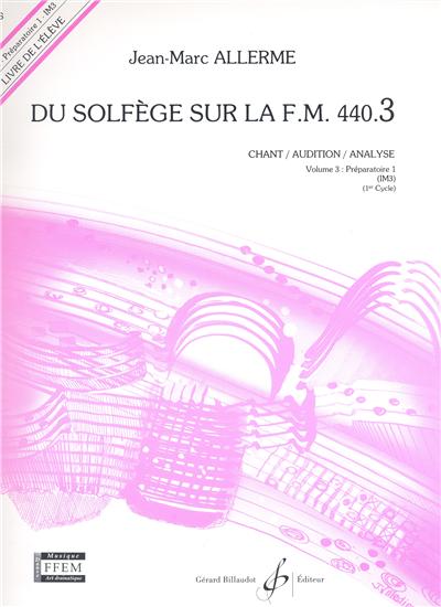 DU SOLFEGE SUR LA F.M. 440.3 - CHANT/AUDITION/ANALYSE ELEVE État correct reconditionné disponible sur Fnac