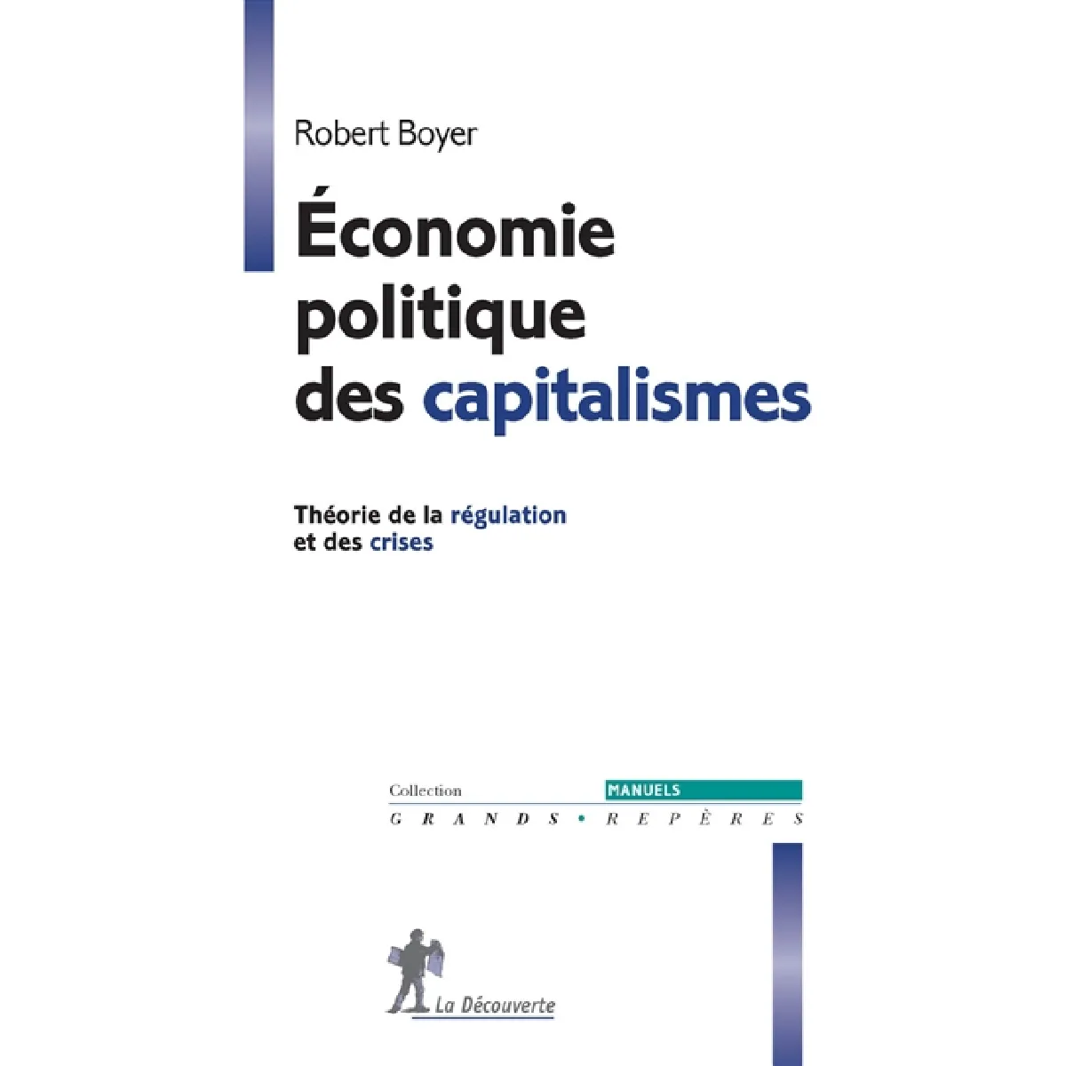 Economie politique des capitalismes : théorie de la régulation et des crises État correct - 20,08 € Economie politique des capitalismes : théorie de la régulation et des crises État correct N/A (Il ne s'agit pas d'une marque reconditionné disponible sur Rue du Commerce Seconde Vie