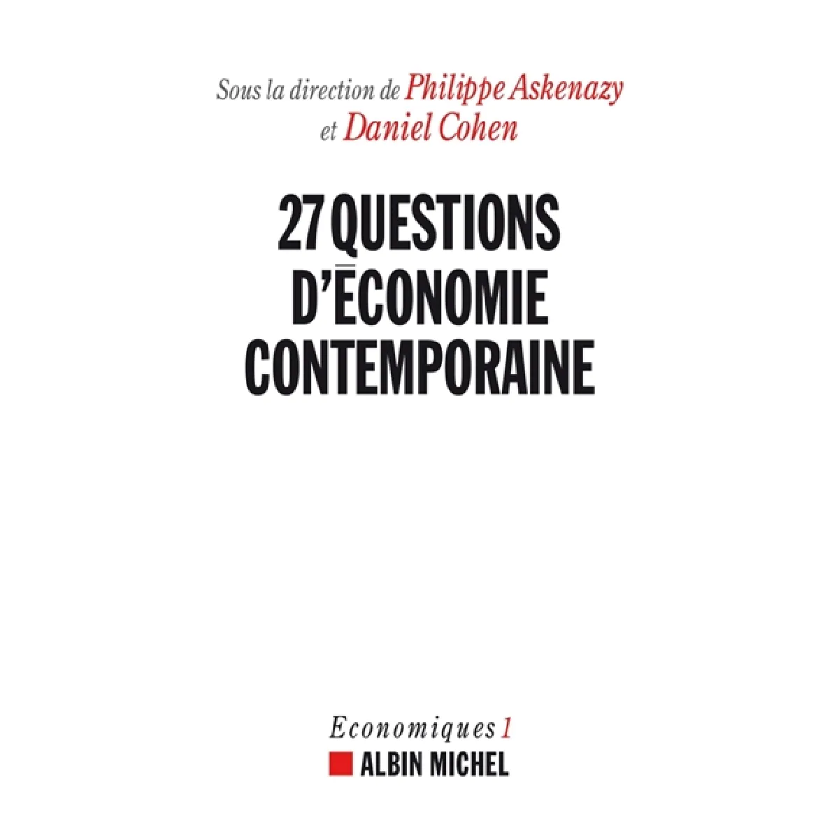 Acheter Economiques. Vol. 1. Vingt-sept questions d'économie contemporaine État correct - 25,00 € Economiques. Vol. 1. Vingt-sept questions d'économie contemporaine État correct N/A (Il ne s'agit pas d'une marque reconditionné disponible sur Rue du Commerce Seconde Vie