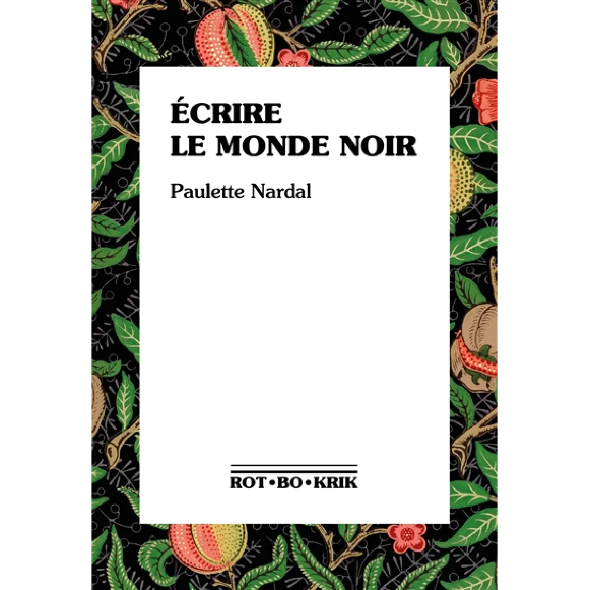 Acheter Ecrire le monde noir : premiers textes, 1928-1939 État correct - 11,89 € Ecrire le monde noir : premiers textes, 1928-1939 État correct N/A (Il ne s'agit pas d'une marque reconditionné disponible sur Rue du Commerce Seconde Vie