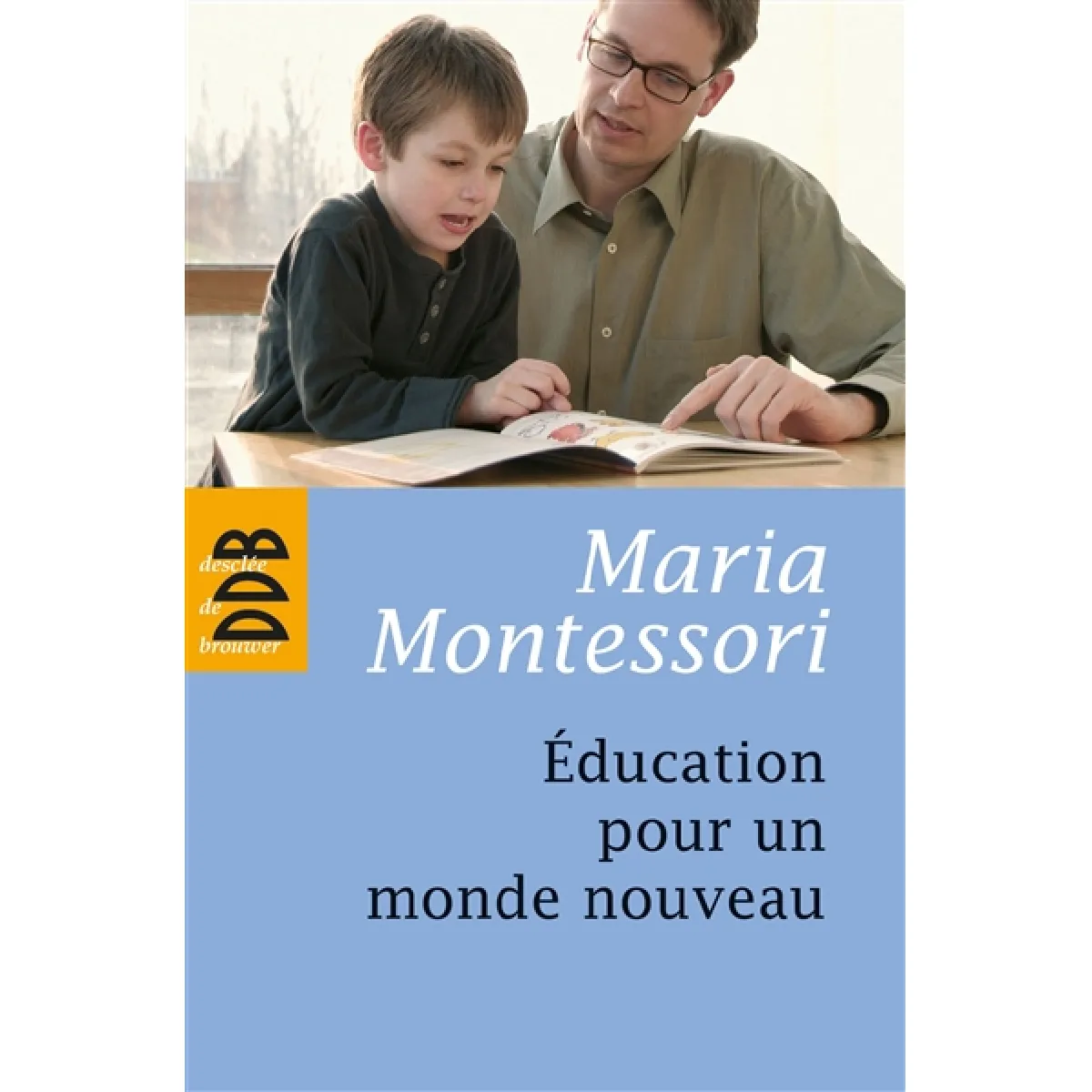 Acheter Education pour un monde nouveau État correct - 14,39 € Education pour un monde nouveau État correct N/A (Il ne s'agit pas d'une marque reconditionné disponible sur Rue du Commerce Seconde Vie