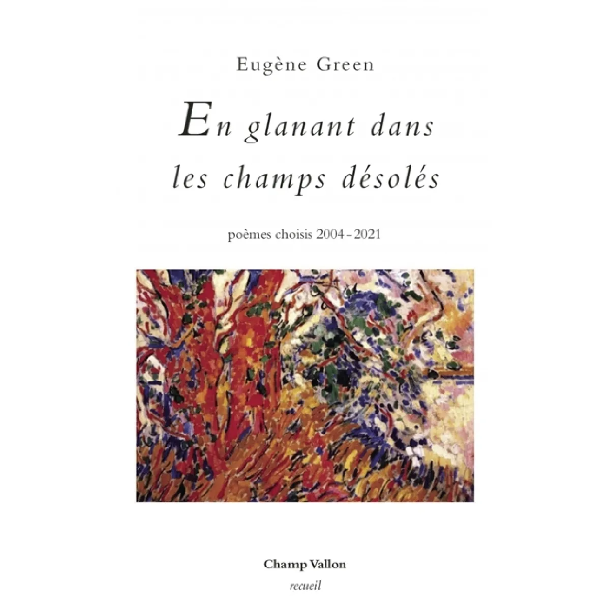 Acheter En glanant dans les champs désolés : poèmes choisis 2004-2021 État correct - 12,39 € En glanant dans les champs désolés : poèmes choisis 2004-2021 État correct N/A (Il ne s'agit pas d'une marque reconditionné disponible sur Rue du Commerce Seconde Vie