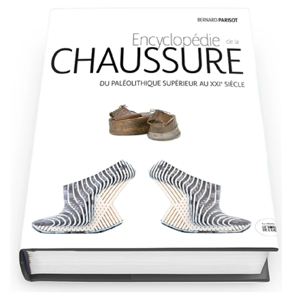 Acheter Encyclopédie de la chaussure : du paléolithique supérieur au XXIe siècle État correct - 34,16 € Encyclopédie de la chaussure : du paléolithique supérieur au XXIe siècle État correct N/A (Il ne s'agit pas d'une marque reconditionné disponible sur Rue du Commerce Seconde Vie