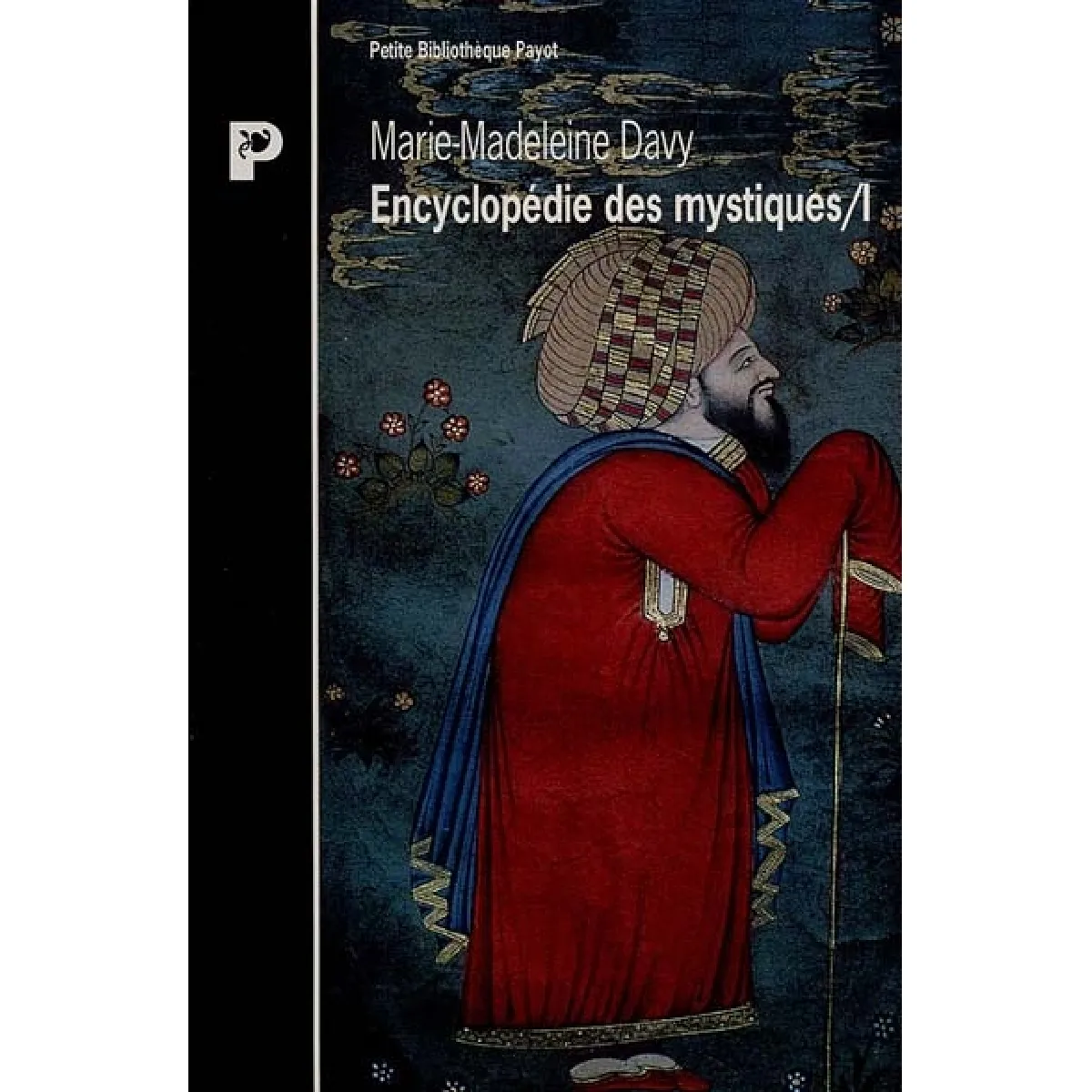 Acheter Encyclopédie des mystiques. Vol. 1. Chamanisme, Grecs, Juifs, gnose, christianisme primitif État correct - 11,69 € Encyclopédie des mystiques. Vol. 1. Chamanisme, Grecs, Juifs, gnose, christianisme primitif État correct N/A (Il ne s'agit pas d'une marque reconditionné disponible sur Rue du Commerce Seconde Vie