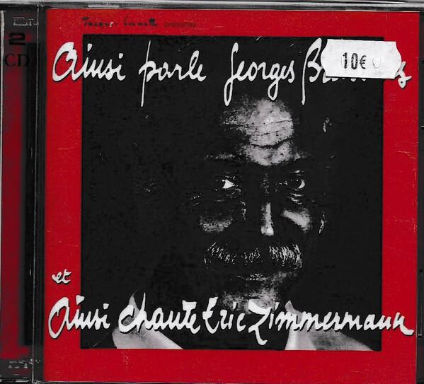 Acheter Eric Zimmermann (2) / Georges Brassens - Ainsi Parle Georges Brassens Entretiens Avec Philippe Nemo Ainsi Chante Eric Zimmermann Bon état - 10,16 € Eric Zimmermann (2) / Georges Brassens - Ainsi Parle Georges Brassens Entretiens Avec Philippe Nemo Ainsi Chante Eric Zimmermann Bon état reconditionné disponible sur Label Emmaüs
