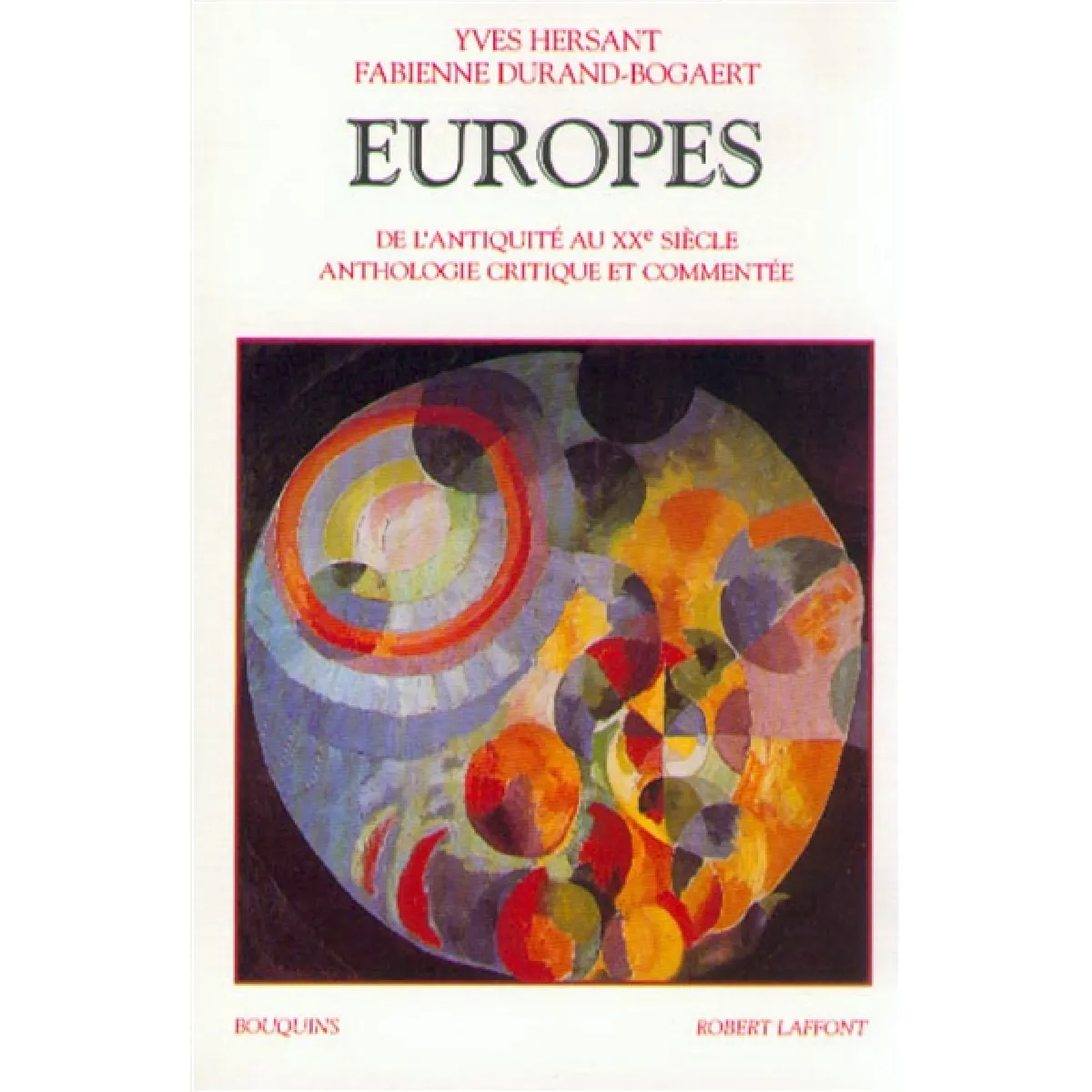 Acheter Europes : de l'Antiquité au XXe siècle : anthologie critique et commentée État correct - 11,08 € Europes : de l'Antiquité au XXe siècle : anthologie critique et commentée État correct N/A (Il ne s'agit pas d'une marque reconditionné disponible sur Rue du Commerce Seconde Vie