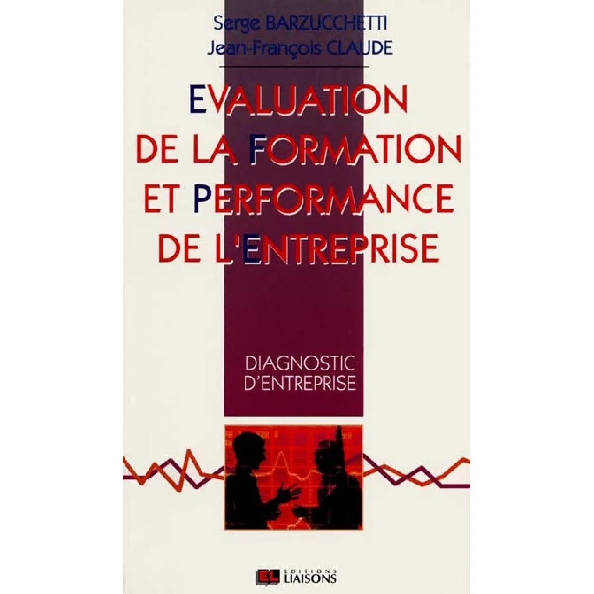 Acheter Evaluation de la formation et performance de l'entreprise État correct - 20,00 € Evaluation de la formation et performance de l'entreprise État correct N/A (Il ne s'agit pas d'une marque reconditionné disponible sur Rue du Commerce Seconde Vie