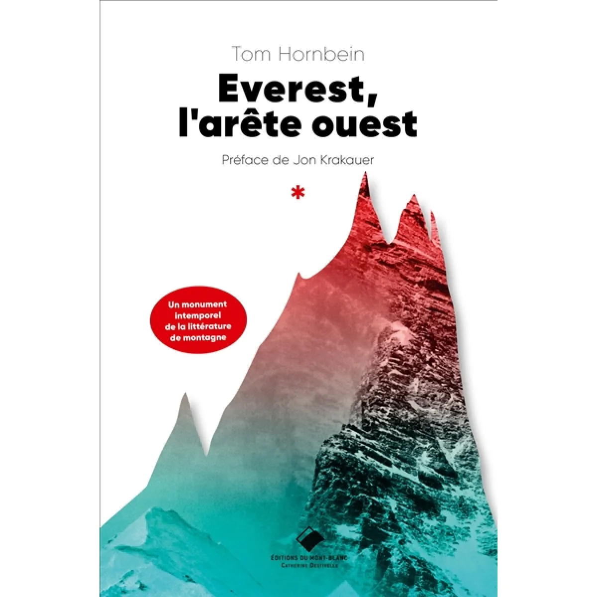 Everest, l'arête ouest État correct - 31,50 € Everest, l'arête ouest État correct N/A (Il ne s'agit pas d'une marque reconditionné disponible sur Rue du Commerce Seconde Vie