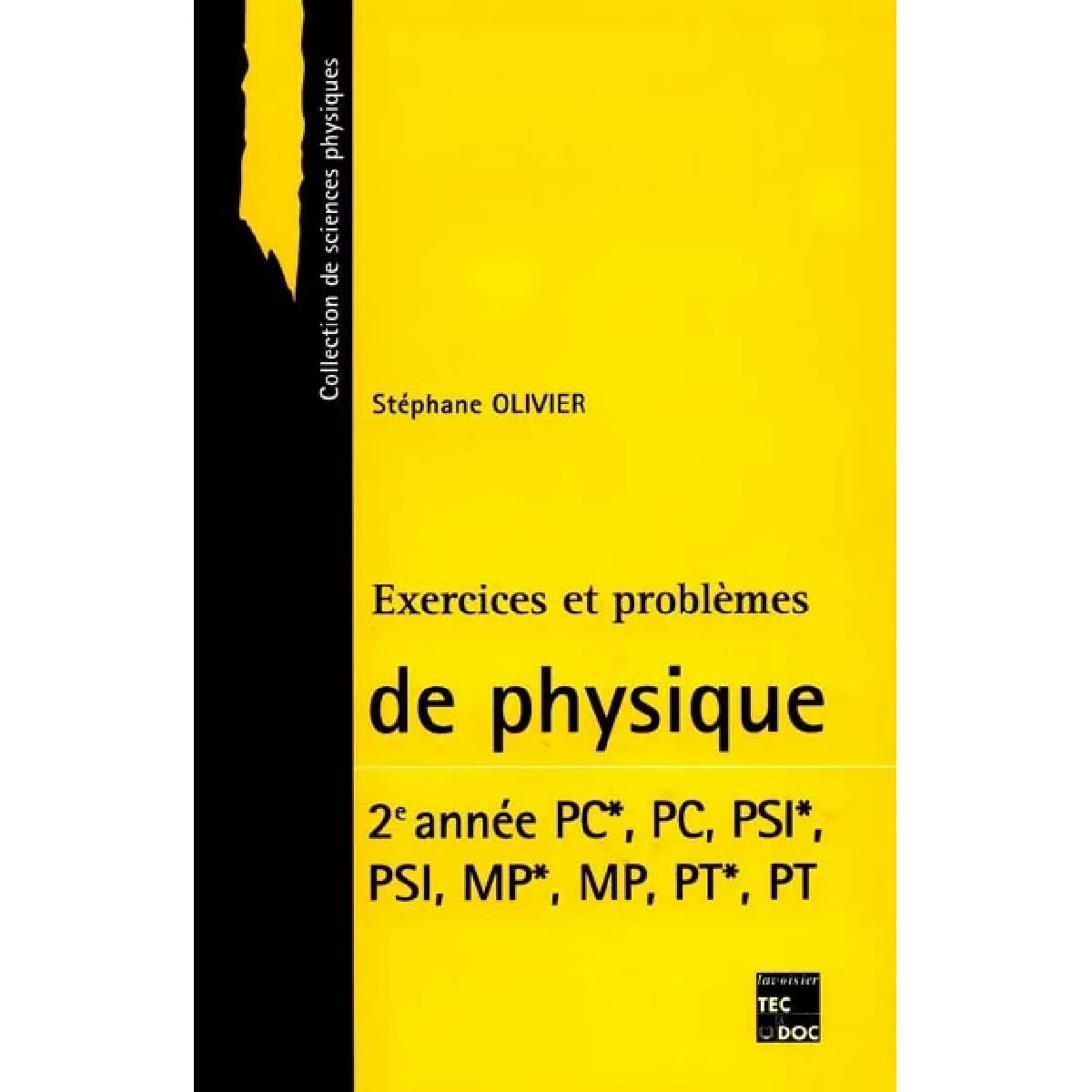 Acheter Exercices et problèmes de physique, 2e année : PC*, PC-PSI*, PSI-MP*, MP-PT*, PT État correct - 20,07 € Exercices et problèmes de physique, 2e année : PC*, PC-PSI*, PSI-MP*, MP-PT*, PT État correct N/A (Il ne s'agit pas d'une marque reconditionné disponible sur Rue du Commerce Seconde Vie