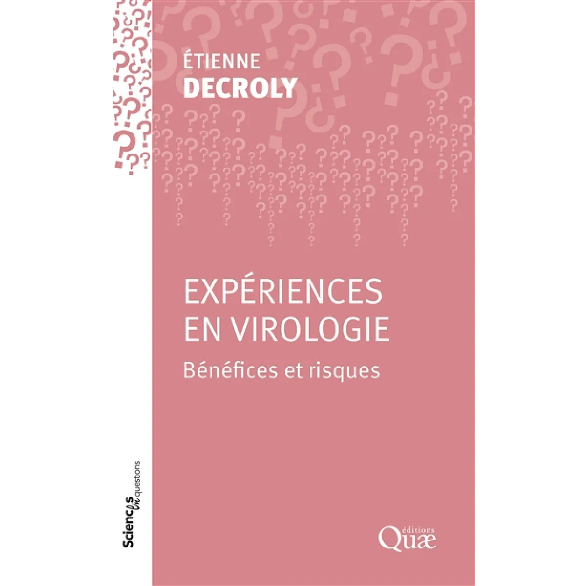 Acheter Expériences en virologie : bénéfices et risques État correct - 18,67 € Expériences en virologie : bénéfices et risques État correct N/A (Il ne s'agit pas d'une marque reconditionné disponible sur Rue du Commerce Seconde Vie
