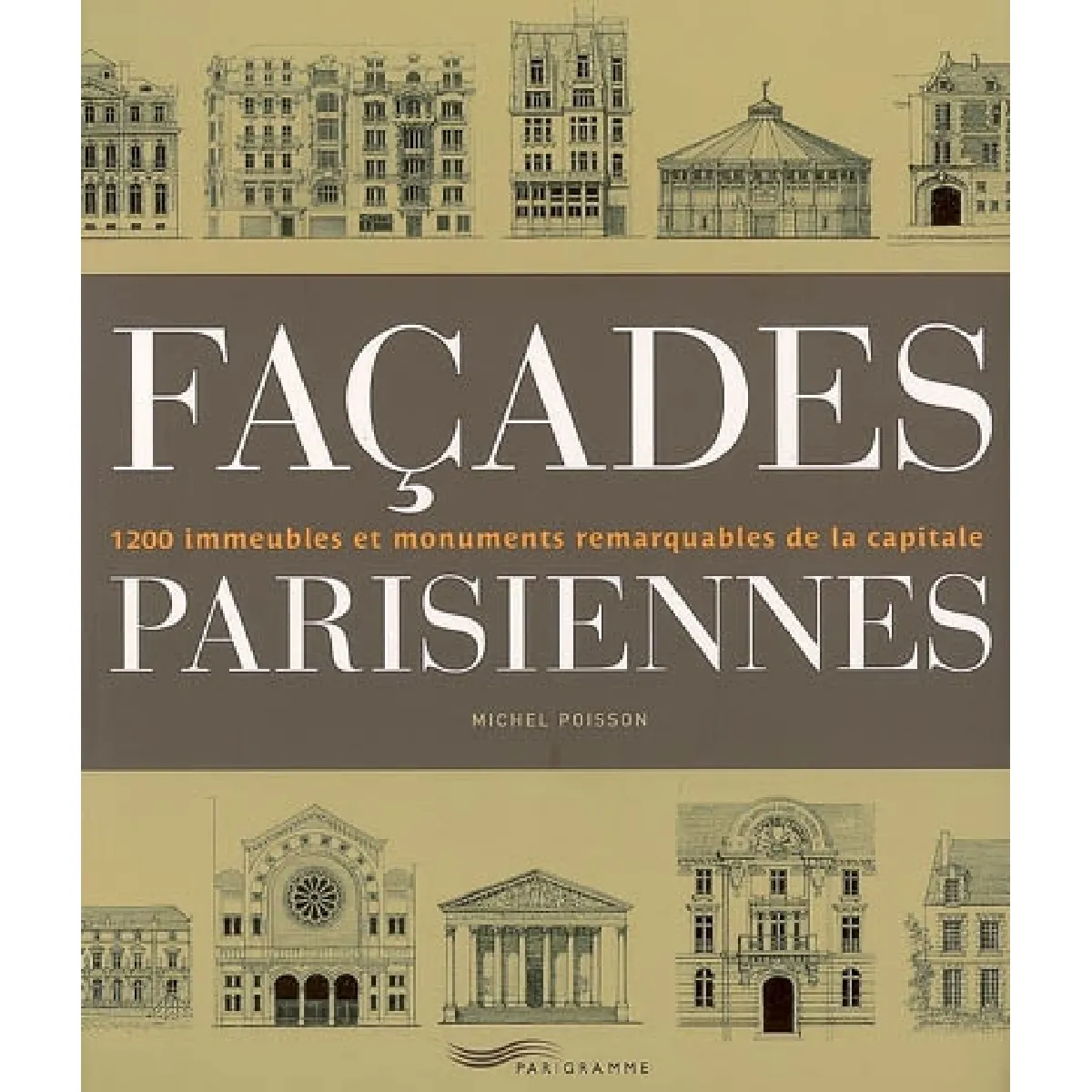 Acheter Façades parisiennes : 1200 immeubles et monuments remarquables de la capitale État correct - 12,14 € Façades parisiennes : 1200 immeubles et monuments remarquables de la capitale État correct N/A (Il ne s'agit pas d'une marque reconditionné disponible sur Rue du Commerce Seconde Vie
