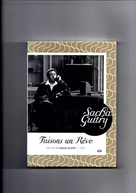 Faisons un rêve - Sacha Guitry Occasion - 10,78 € Faisons un rêve - Sacha Guitry Occasion reconditionné disponible sur Ammareal
