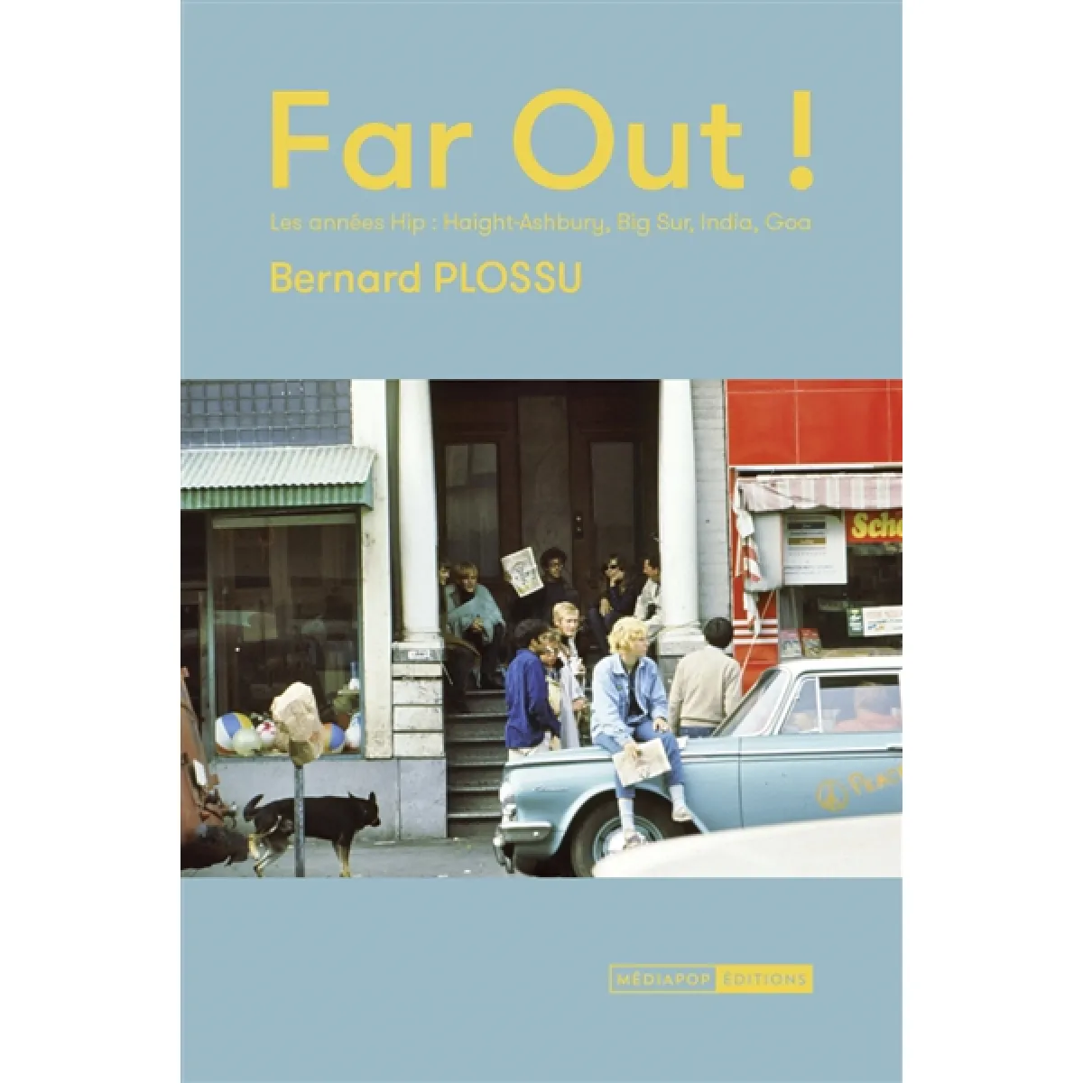Acheter Far out ! : les années hip : Haight-Ashbury, Big Sur, India, Goa État correct - 10,50 € Far out ! : les années hip : Haight-Ashbury, Big Sur, India, Goa État correct N/A (Il ne s'agit pas d'une marque reconditionné disponible sur Rue du Commerce Seconde Vie