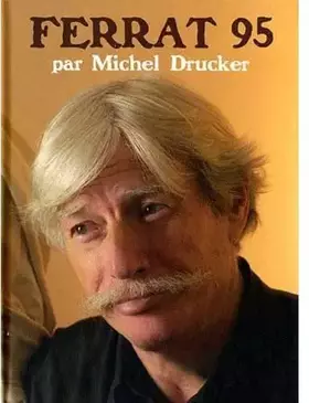 Ferrat 95 par Michel Drucker Occasion reconditionné disponible sur Ammareal