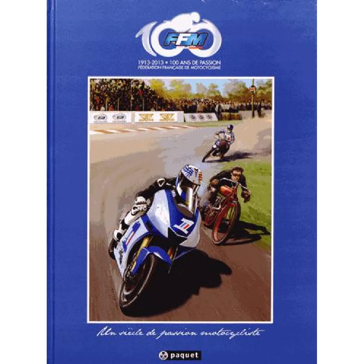 Acheter FFM, Fédération française de motocyclisme, 1913-2013 : 100 ans de passion : un siècle de passion motocycliste État correct - 10,00 € FFM, Fédération française de motocyclisme, 1913-2013 : 100 ans de passion : un siècle de passion motocycliste État correct N/A (Il ne s'agit pas d'une marque reconditionné disponible sur Rue du Commerce Seconde Vie