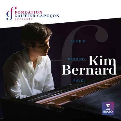 Fondation Gautier Capuçon présente Kim Bernard : Chopin, Ravel, Debussy État correct reconditionné disponible sur Fnac