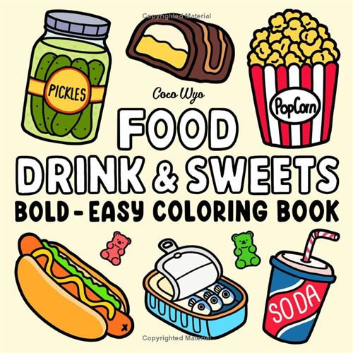 Food, Drink &amp; Sweets – Livre de coloriage pour adultes et enfants, motifs grands et simples pour la détente | Aliments, boissons, desserts et fruits (52 illustrations) État correct N/A reconditionné disponible sur Fnac