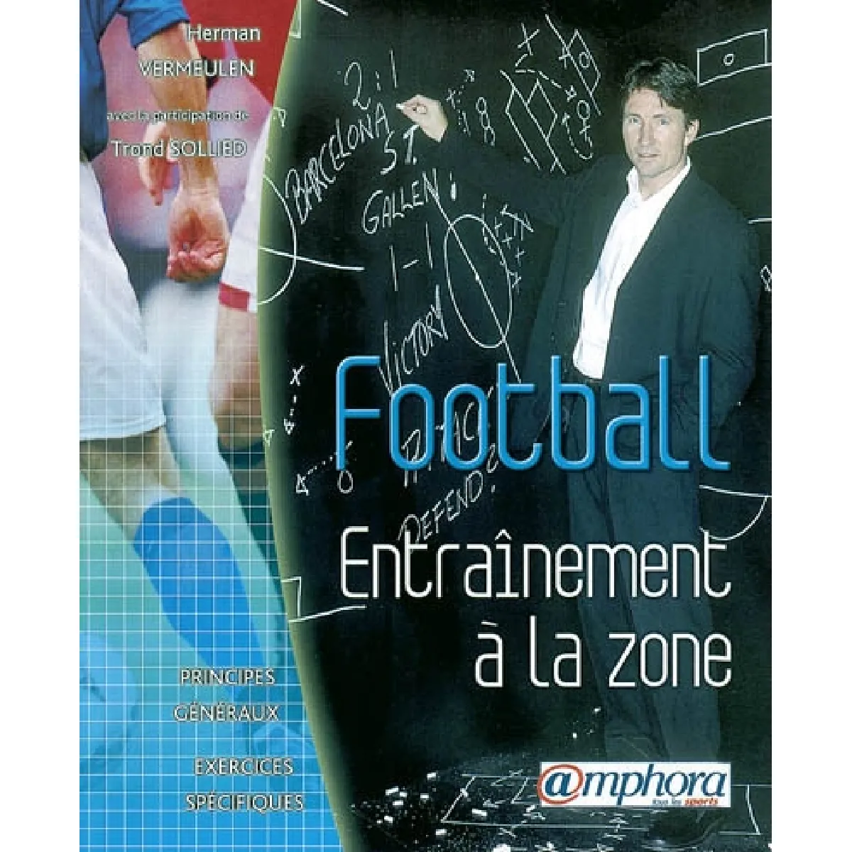 Acheter Football, entraînement à la zone : principes généraux et entraînements spécifiques État correct - 10,27 € Football, entraînement à la zone : principes généraux et entraînements spécifiques État correct N/A (Il ne s'agit pas d'une marque reconditionné disponible sur Rue du Commerce Seconde Vie