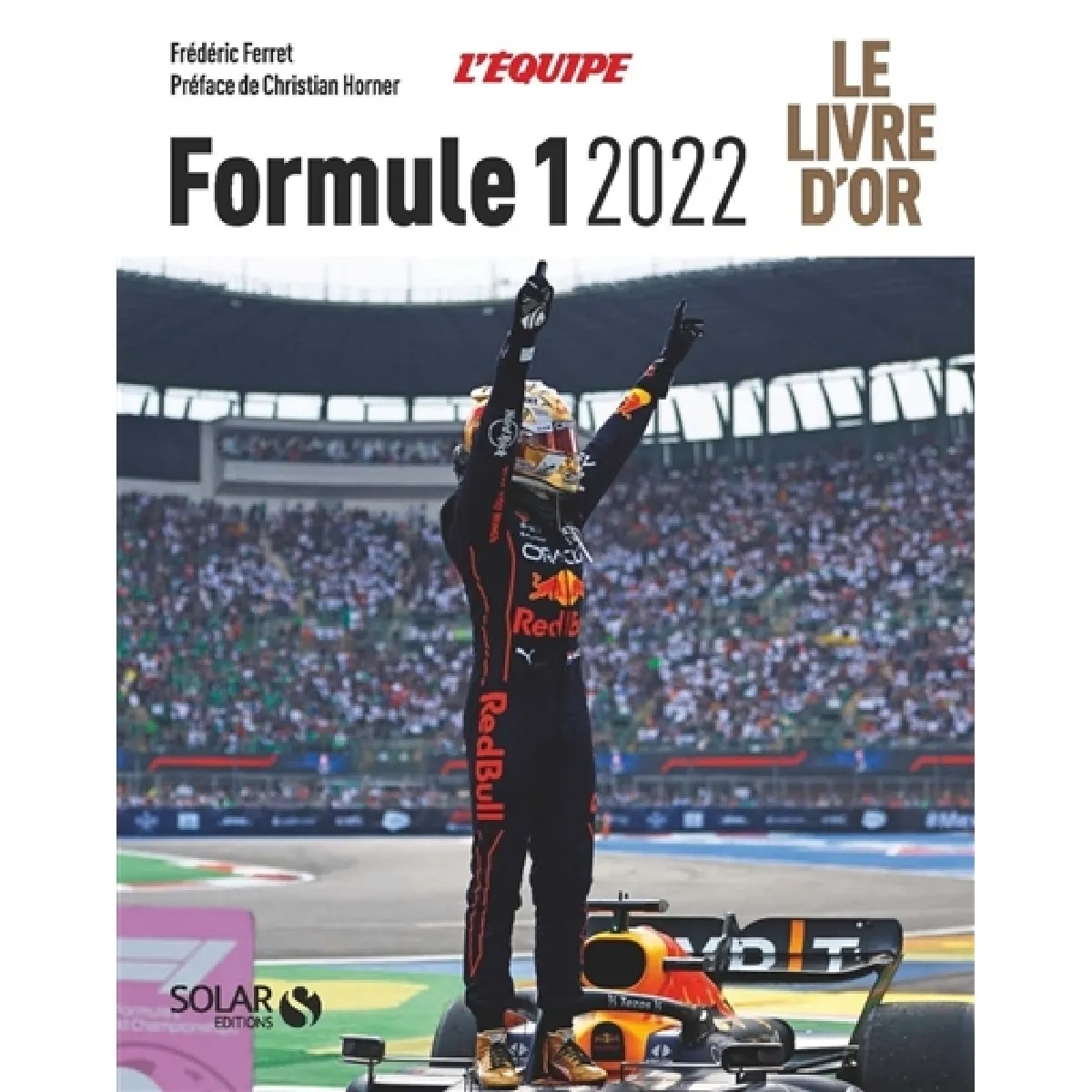Acheter Formule 1 2022 : le livre d'or État correct - 14,41 € Formule 1 2022 : le livre d'or État correct N/A (Il ne s'agit pas d'une marque reconditionné disponible sur Rue du Commerce Seconde Vie