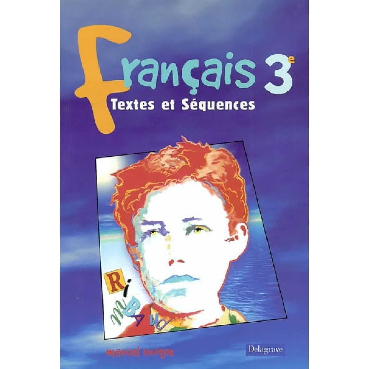 Acheter Français 3e : manuel unique État correct - 10,00 € Français 3e : manuel unique État correct N/A (Il ne s'agit pas d'une marque reconditionné disponible sur Rue du Commerce Seconde Vie