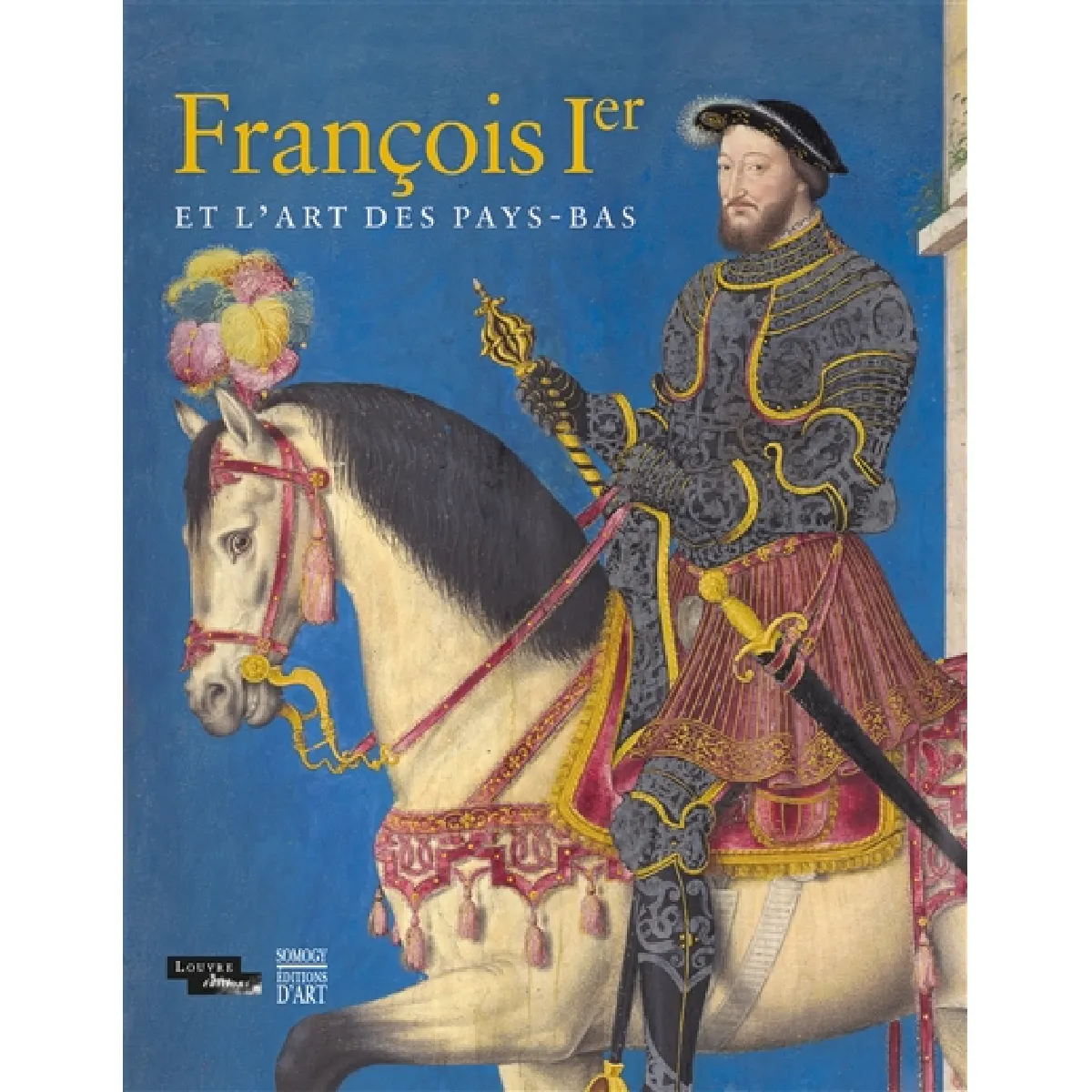 François Ier et l'art des Pays-Bas État correct - 33,21 € François Ier et l'art des Pays-Bas État correct N/A (Il ne s'agit pas d'une marque reconditionné disponible sur Rue du Commerce Seconde Vie