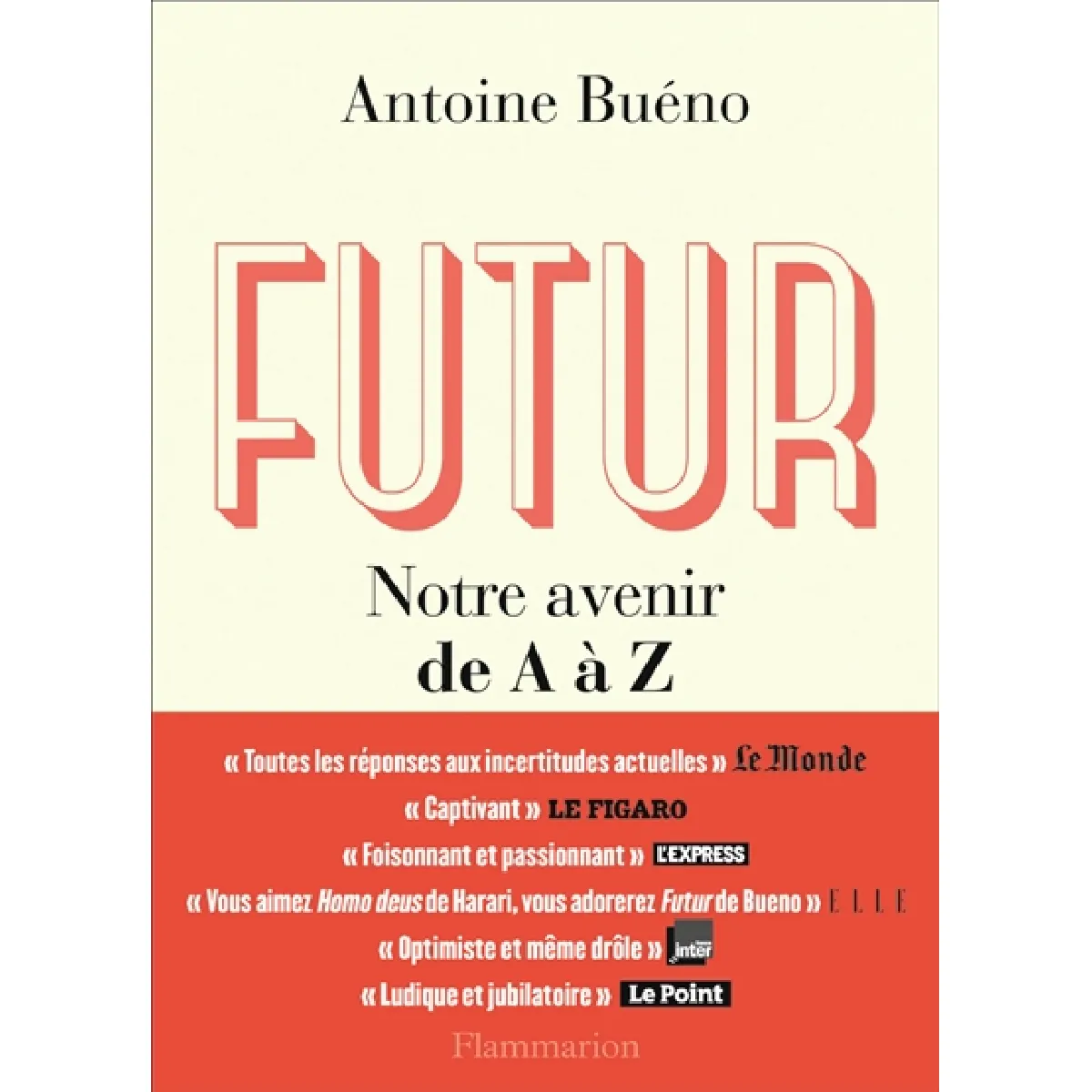 Acheter Futur : notre avenir de A à Z État correct - 11,08 € Futur : notre avenir de A à Z État correct N/A (Il ne s'agit pas d'une marque reconditionné disponible sur Rue du Commerce Seconde Vie