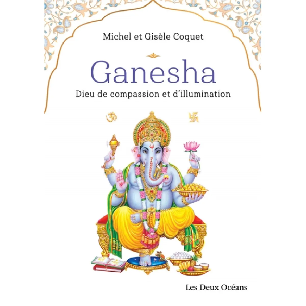 Acheter Ganesha : dieu de compassion et d'illumination État correct - 15,32 € Ganesha : dieu de compassion et d'illumination État correct N/A (Il ne s'agit pas d'une marque reconditionné disponible sur Rue du Commerce Seconde Vie