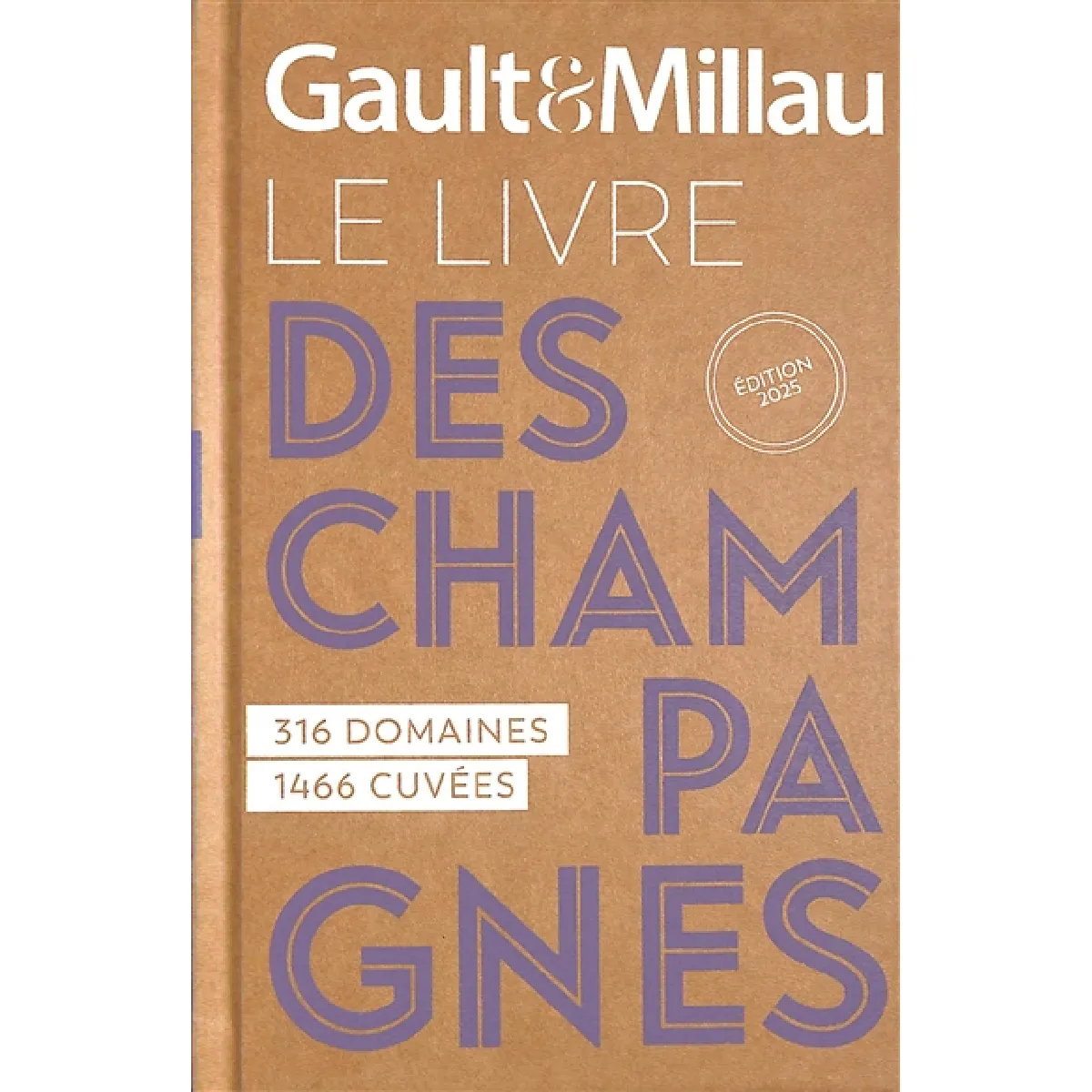 Acheter Gault & Millau : le livre des champagnes 2025 : 316 domaines, 1.466 cuvées État correct - 21,92 € Gault & Millau : le livre des champagnes 2025 : 316 domaines, 1.466 cuvées État correct N/A (Il ne s'agit pas d'une marque reconditionné disponible sur Rue du Commerce Seconde Vie