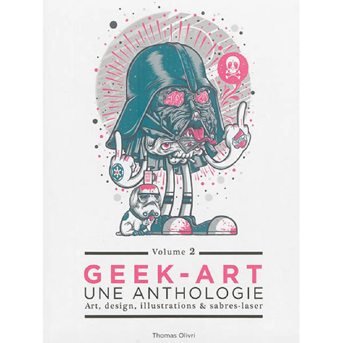 Geek-art : une anthologie : art , design, illustrations & sabres-laser. Vol. 2 État correct - 15,20 € Geek-art : une anthologie : art , design, illustrations & sabres-laser. Vol. 2 État correct N/A (Il ne s'agit pas d'une marque reconditionné disponible sur Rue du Commerce Seconde Vie