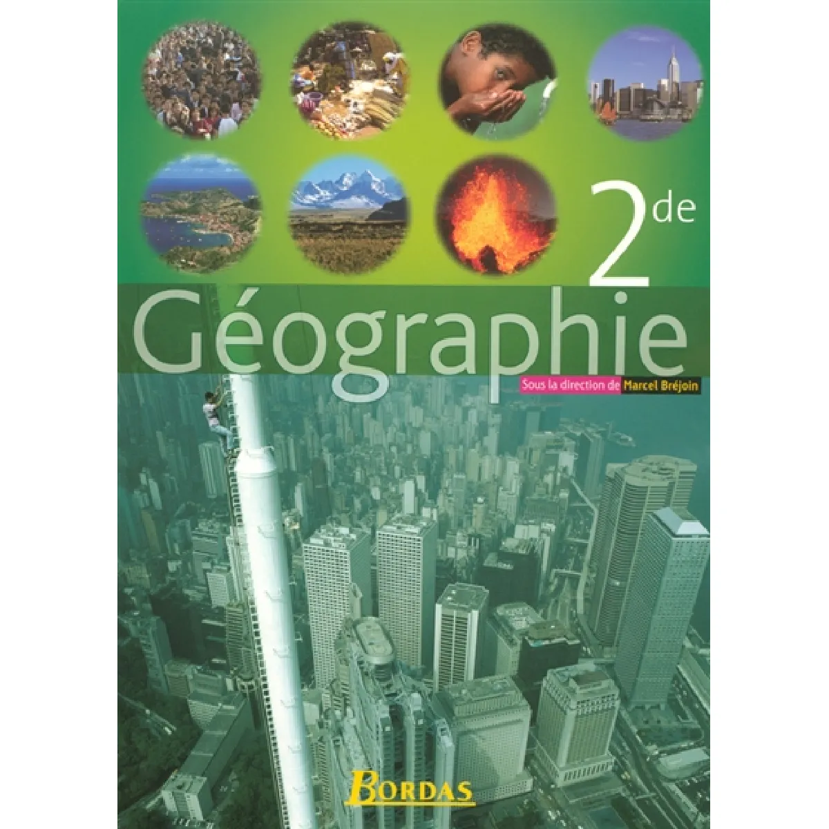 Acheter Géographie 2de État correct - 20,00 € Géographie 2de État correct N/A (Il ne s'agit pas d'une marque reconditionné disponible sur Rue du Commerce Seconde Vie