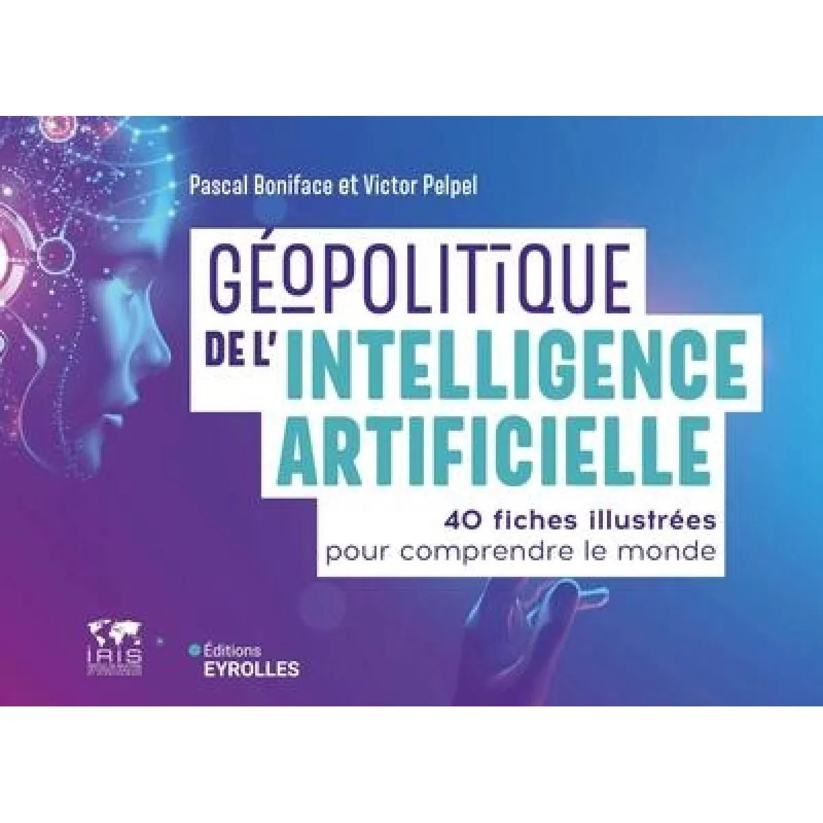 Acheter Géopolitique de l'intelligence artificielle : 40 fiches illustrées pour comprendre le monde État correct - 10,50 € Géopolitique de l'intelligence artificielle : 40 fiches illustrées pour comprendre le monde État correct N/A (Il ne s'agit pas d'une marque reconditionné disponible sur Rue du Commerce Seconde Vie