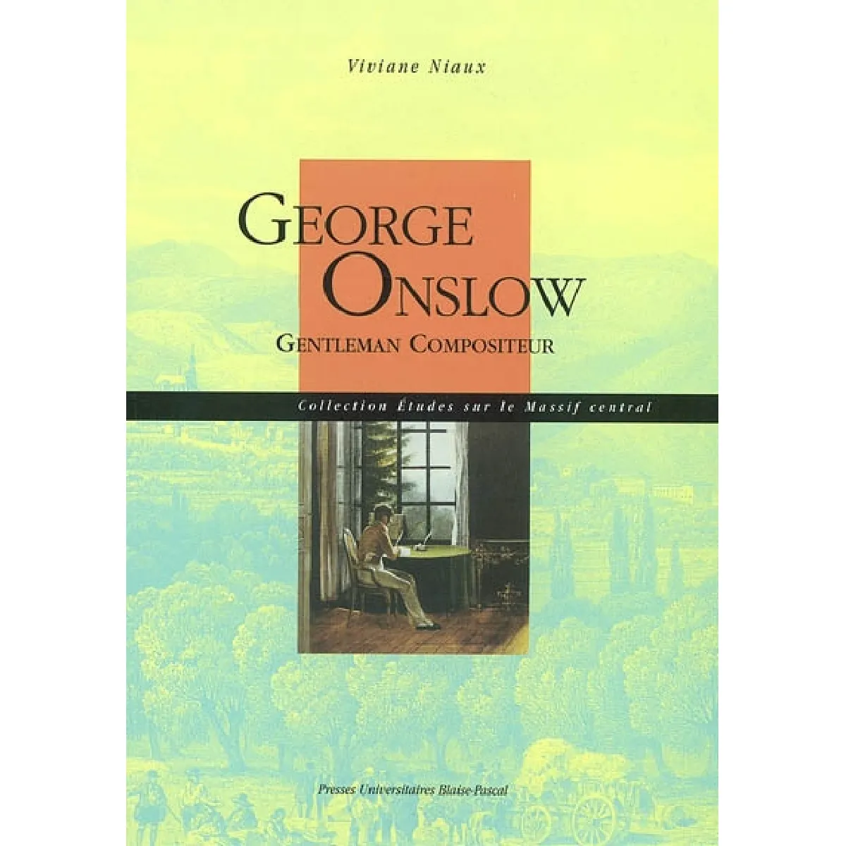 Acheter George Onslow : gentleman compositeur État correct - 11,69 € George Onslow : gentleman compositeur État correct N/A (Il ne s'agit pas d'une marque reconditionné disponible sur Rue du Commerce Seconde Vie