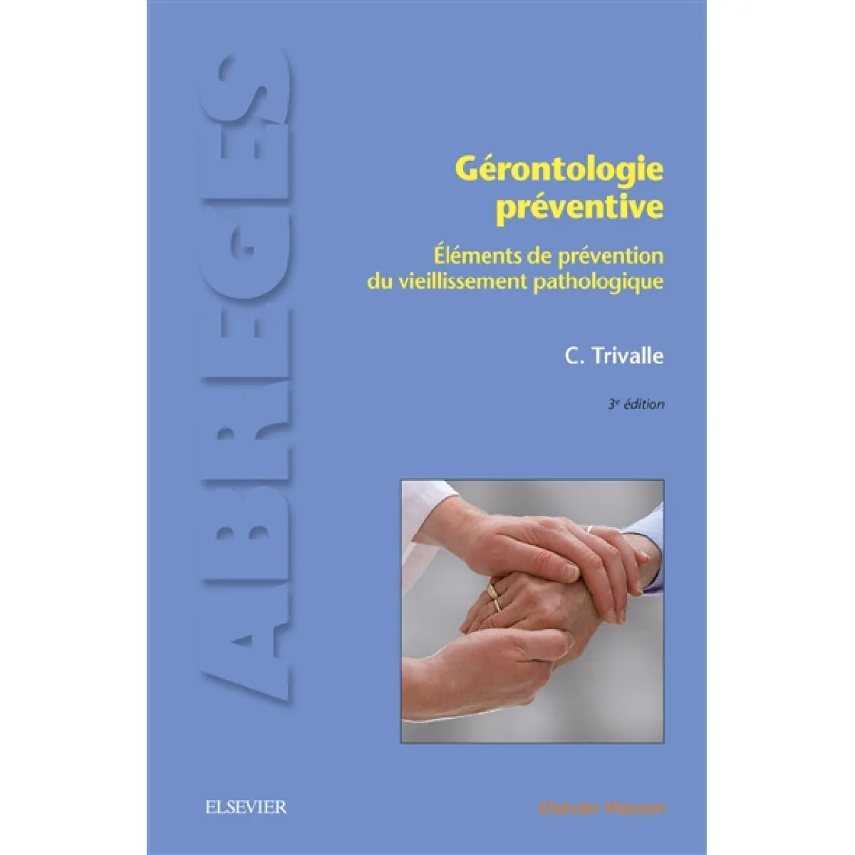 Acheter Gérontologie préventive : éléments de prévention du vieillissement pathologique État correct - 17,97 € Gérontologie préventive : éléments de prévention du vieillissement pathologique État correct N/A (Il ne s'agit pas d'une marque reconditionné disponible sur Rue du Commerce Seconde Vie
