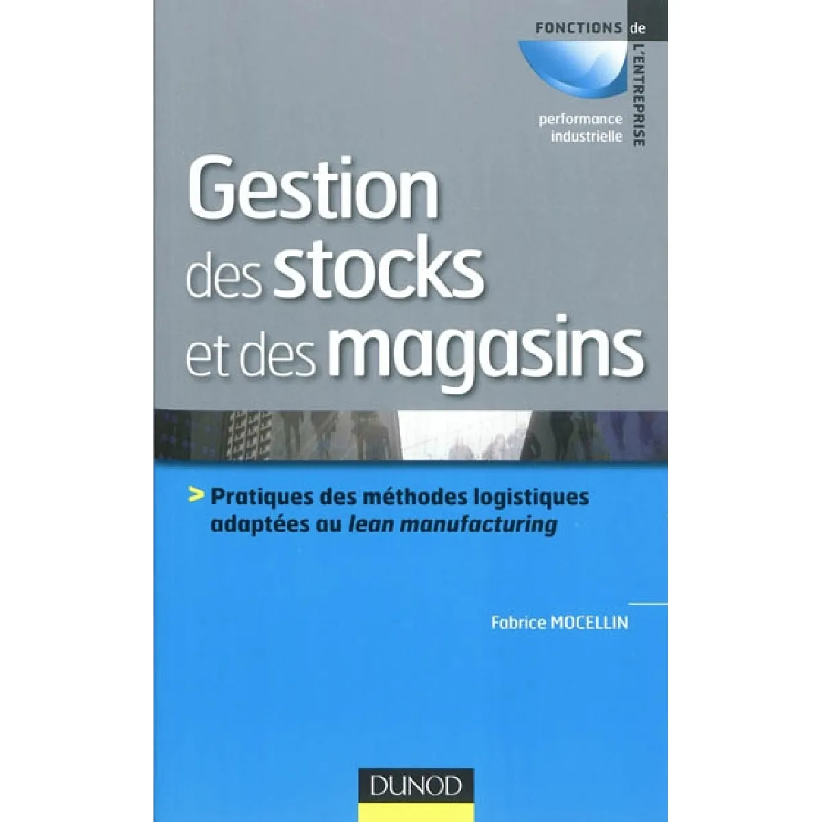 Acheter Gestion des stocks et des magasins : pratiques des méthodes logistiques adaptées au lean manufacturing État correct - 19,04 € Gestion des stocks et des magasins : pratiques des méthodes logistiques adaptées au lean manufacturing État correct N/A (Il ne s'agit pas d'une marque reconditionné disponible sur Rue du Commerce Seconde Vie
