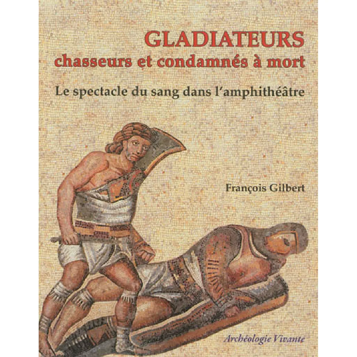 Acheter Gladiateurs, chasseurs et condamnés à mort : le spectacle du sang dans l'amphithéâtre État correct - 15,34 € Gladiateurs, chasseurs et condamnés à mort : le spectacle du sang dans l'amphithéâtre État correct N/A (Il ne s'agit pas d'une marque reconditionné disponible sur Rue du Commerce Seconde Vie