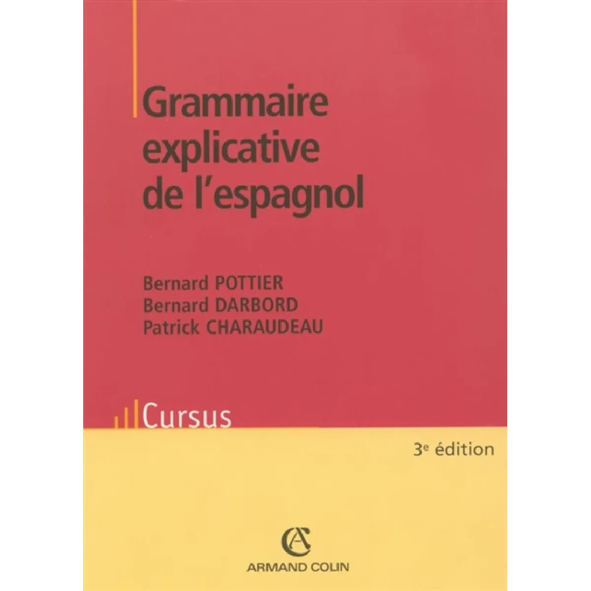 Acheter Grammaire explicative de l'espagnol État correct - 17,14 € Grammaire explicative de l'espagnol État correct N/A (Il ne s'agit pas d'une marque reconditionné disponible sur Rue du Commerce Seconde Vie