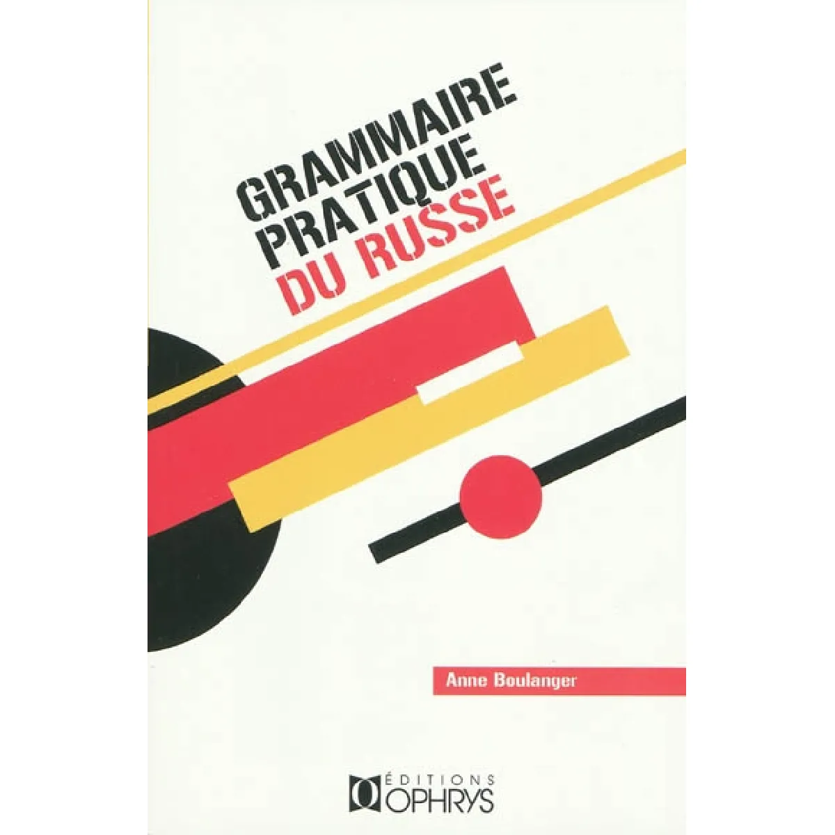 Grammaire pratique du russe : morphologie et syntaxe État correct - 10,62 € Grammaire pratique du russe : morphologie et syntaxe État correct N/A (Il ne s'agit pas d'une marque reconditionné disponible sur Rue du Commerce Seconde Vie