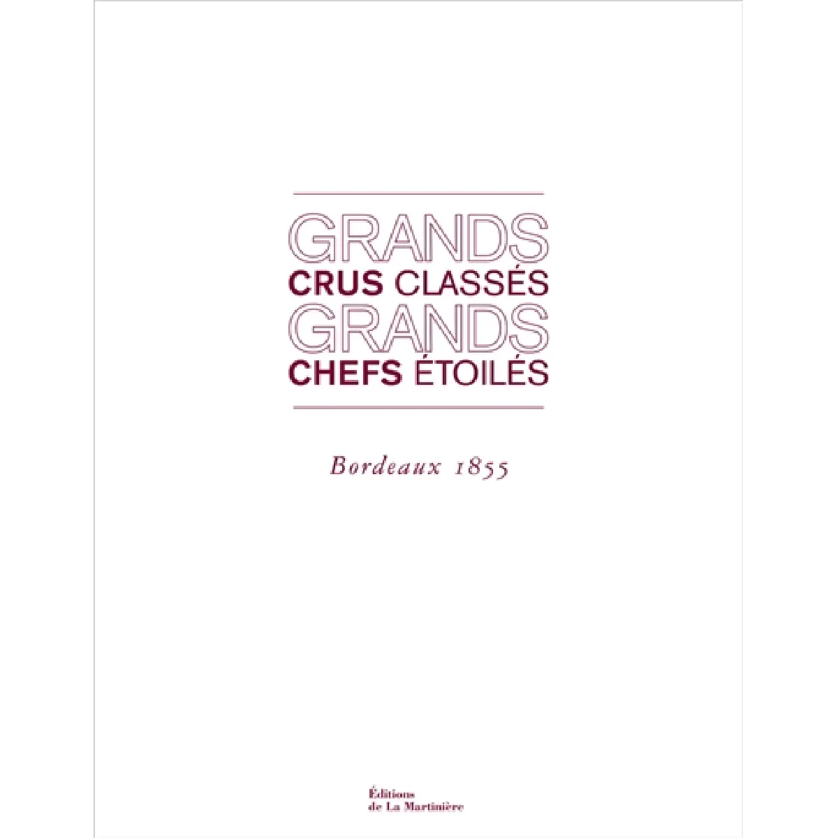 Acheter Grands crus classés, grands chefs étoilés État correct - 10,38 € Grands crus classés, grands chefs étoilés État correct N/A (Il ne s'agit pas d'une marque reconditionné disponible sur Rue du Commerce Seconde Vie
