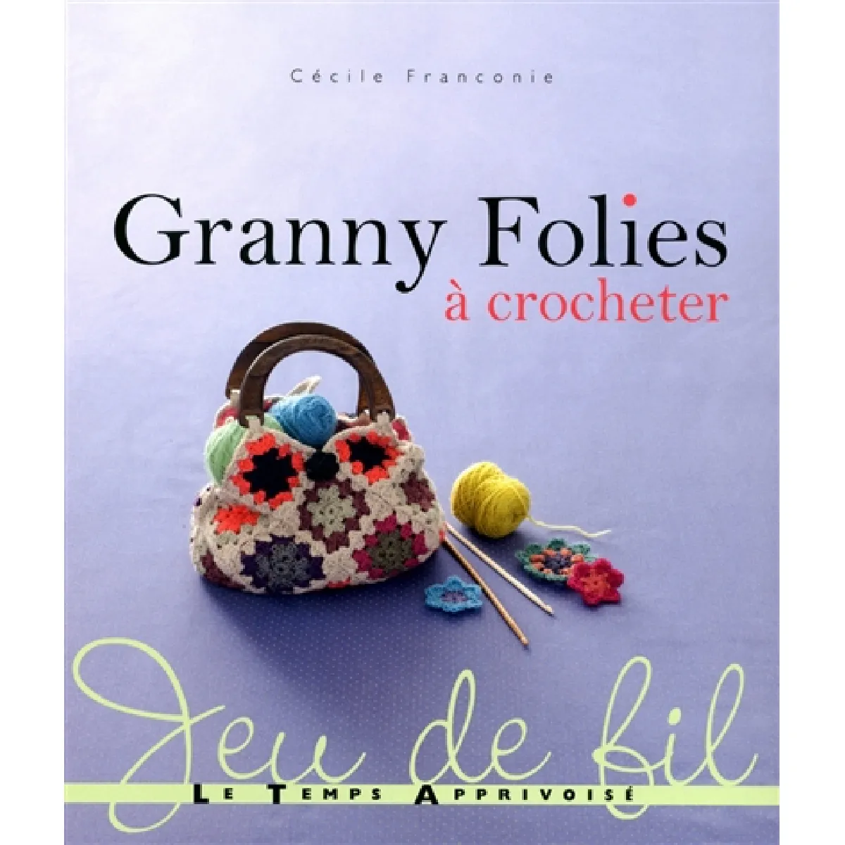 Acheter Granny folies à crocheter État correct - 16,56 € Granny folies à crocheter État correct N/A (Il ne s'agit pas d'une marque reconditionné disponible sur Rue du Commerce Seconde Vie