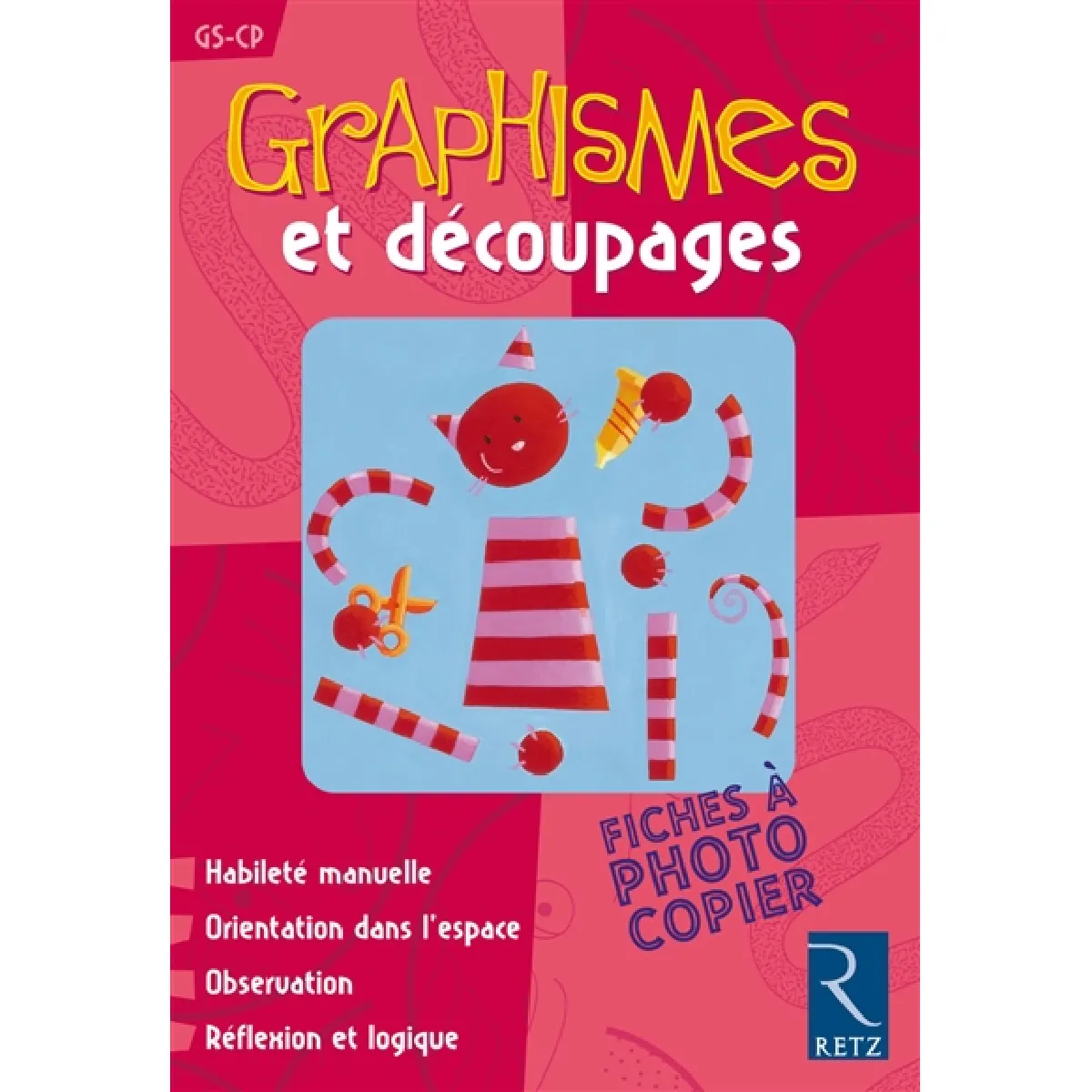Acheter Graphismes et découpages : GS-CP État correct - 17,78 € Graphismes et découpages : GS-CP État correct N/A (Il ne s'agit pas d'une marque reconditionné disponible sur Rue du Commerce Seconde Vie
