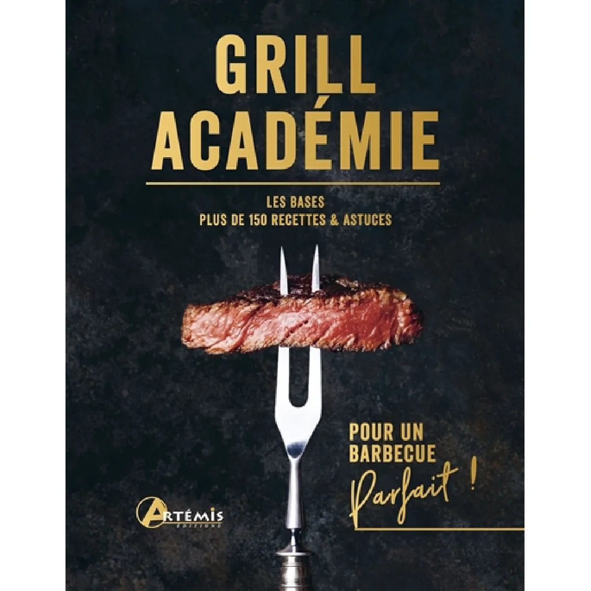 Acheter Grill académie : les bases, plus de 150 recettes & astuces : pour un barbecue parfait ! État correct - 15,00 € Grill académie : les bases, plus de 150 recettes & astuces : pour un barbecue parfait ! État correct N/A (Il ne s'agit pas d'une marque reconditionné disponible sur Rue du Commerce Seconde Vie