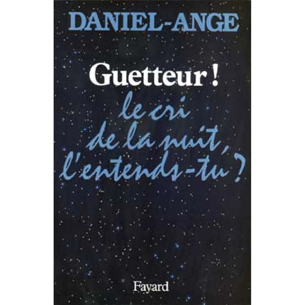 Guetteur ! : le cri de nuit, l'entends-tu ? État correct - 12,00 € Guetteur ! : le cri de nuit, l'entends-tu ? État correct N/A (Il ne s'agit pas d'une marque reconditionné disponible sur Rue du Commerce Seconde Vie