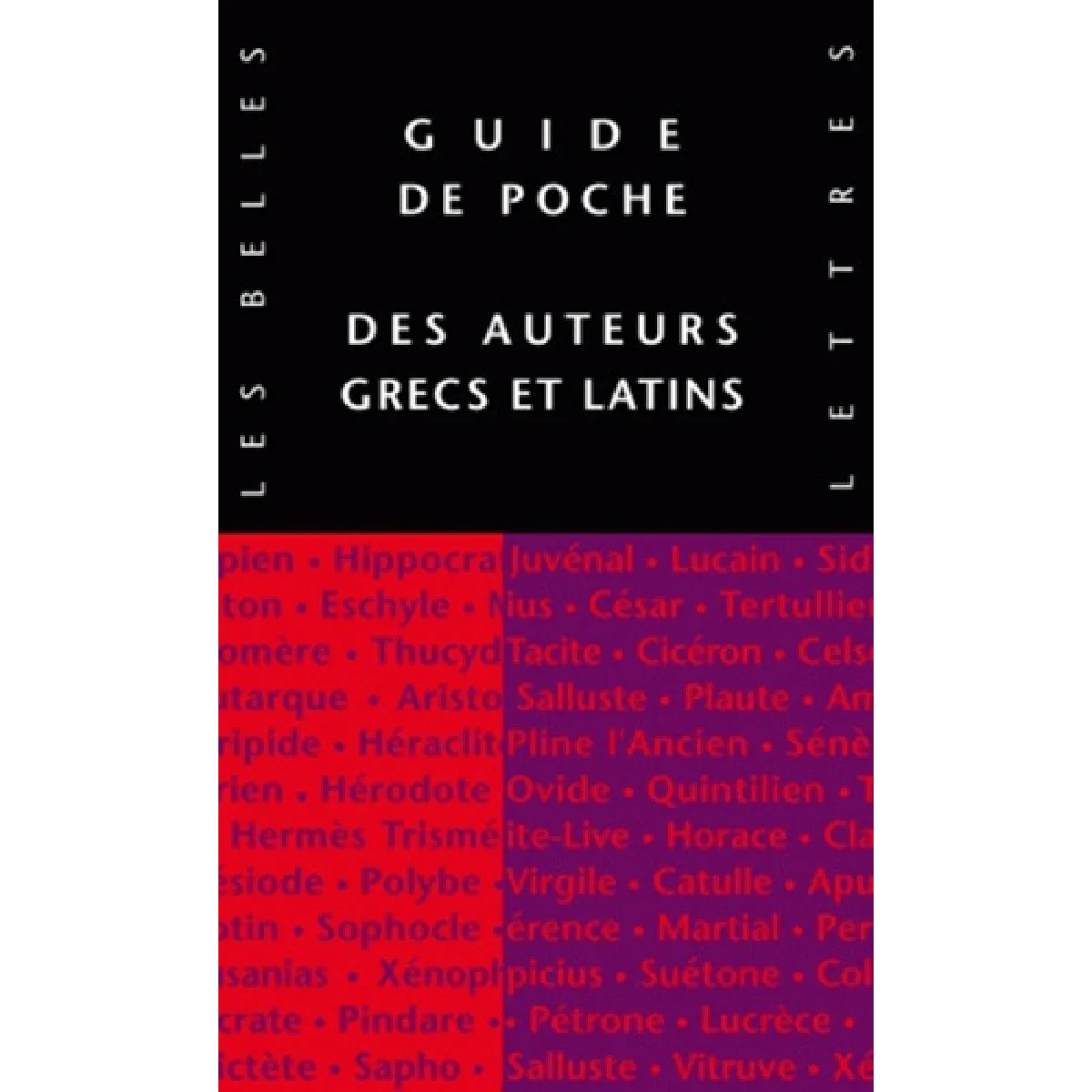 Acheter Guide des auteurs grecs et latins État correct - 12,60 € Guide des auteurs grecs et latins État correct N/A (Il ne s'agit pas d'une marque reconditionné disponible sur Rue du Commerce Seconde Vie