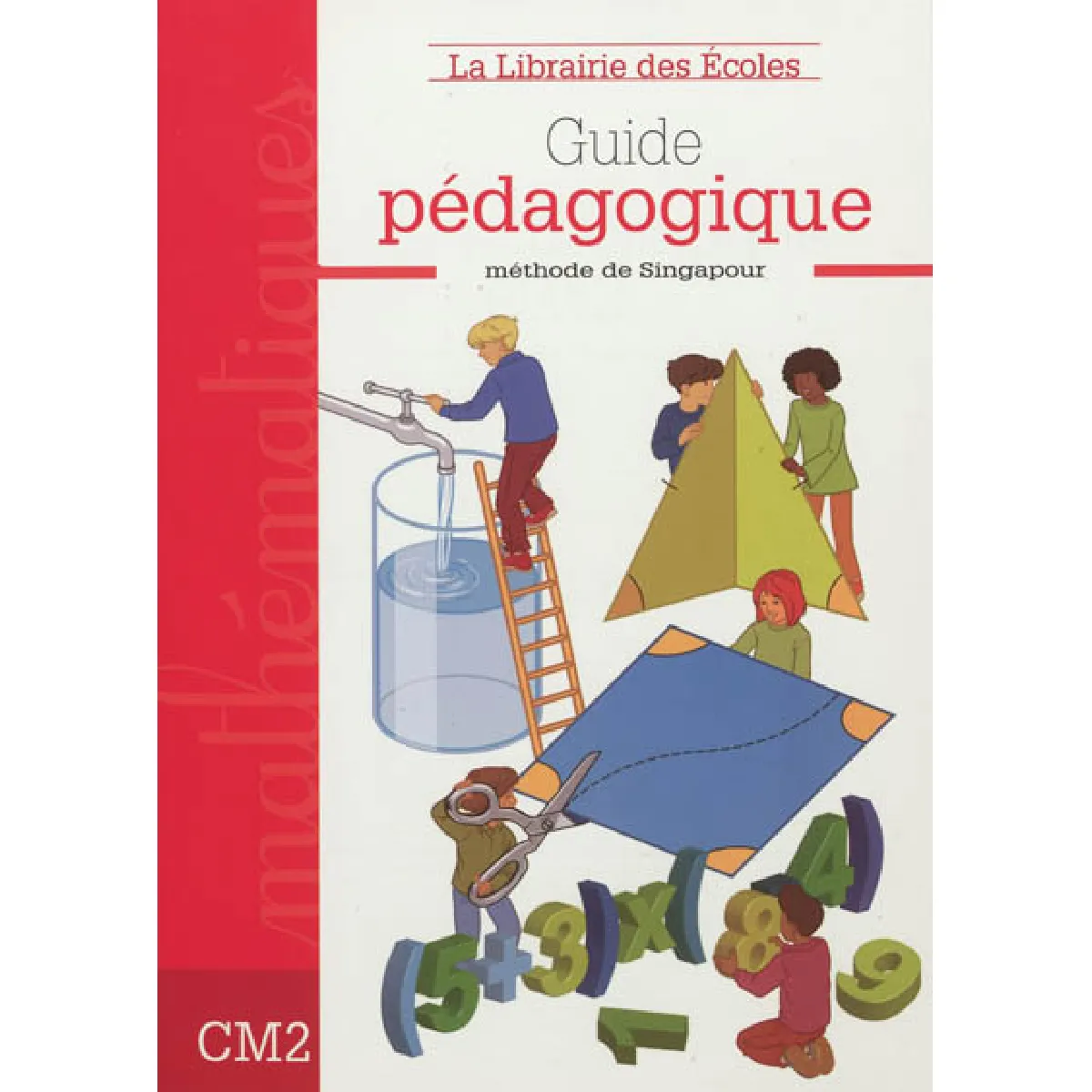 Guide pédagogique mathématiques, CM2 : méthode de Singapour État correct - 12,13 € Guide pédagogique mathématiques, CM2 : méthode de Singapour État correct N/A (Il ne s'agit pas d'une marque reconditionné disponible sur Rue du Commerce Seconde Vie